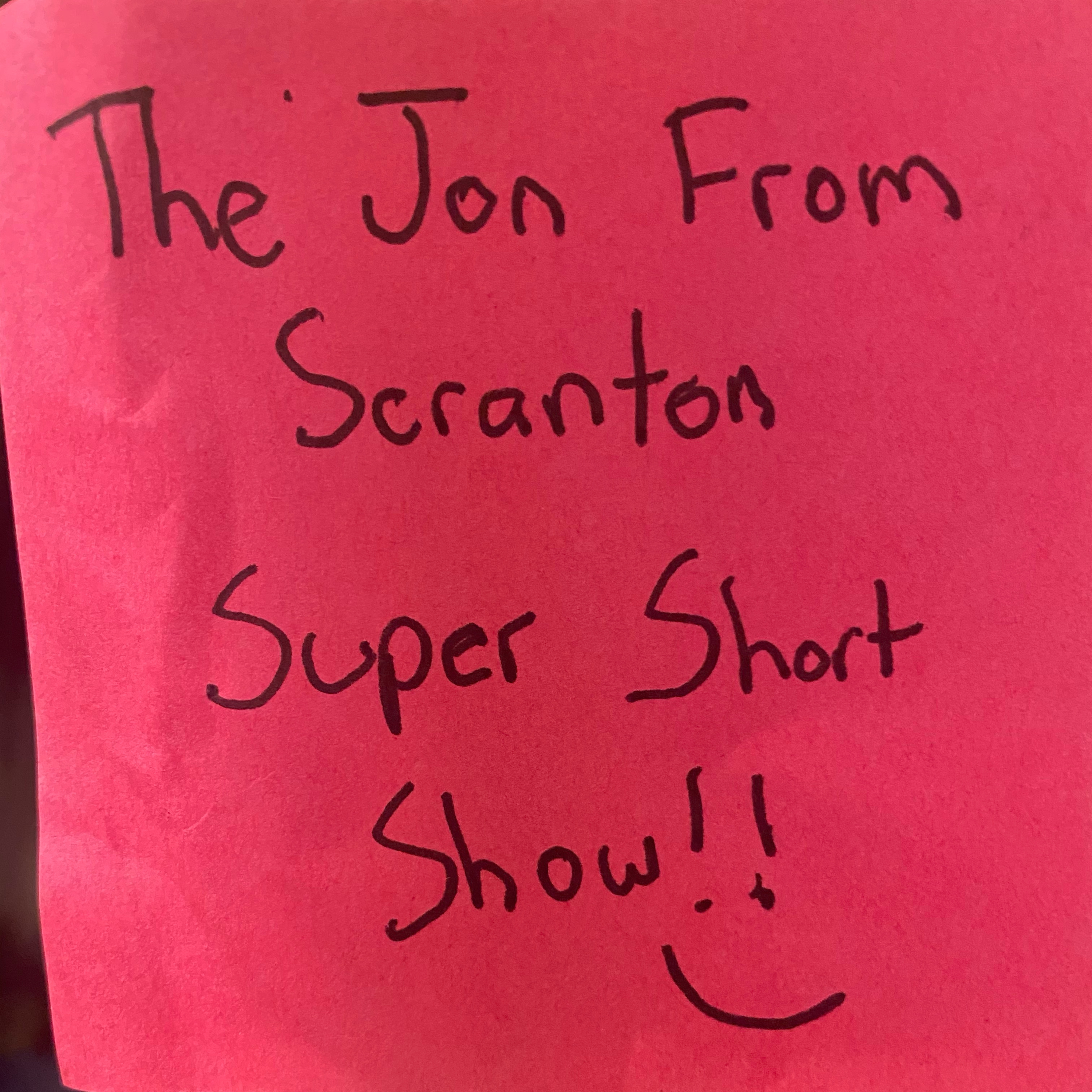 Jon From Scranton Super Short Show: "Secret Project" episode artwork
