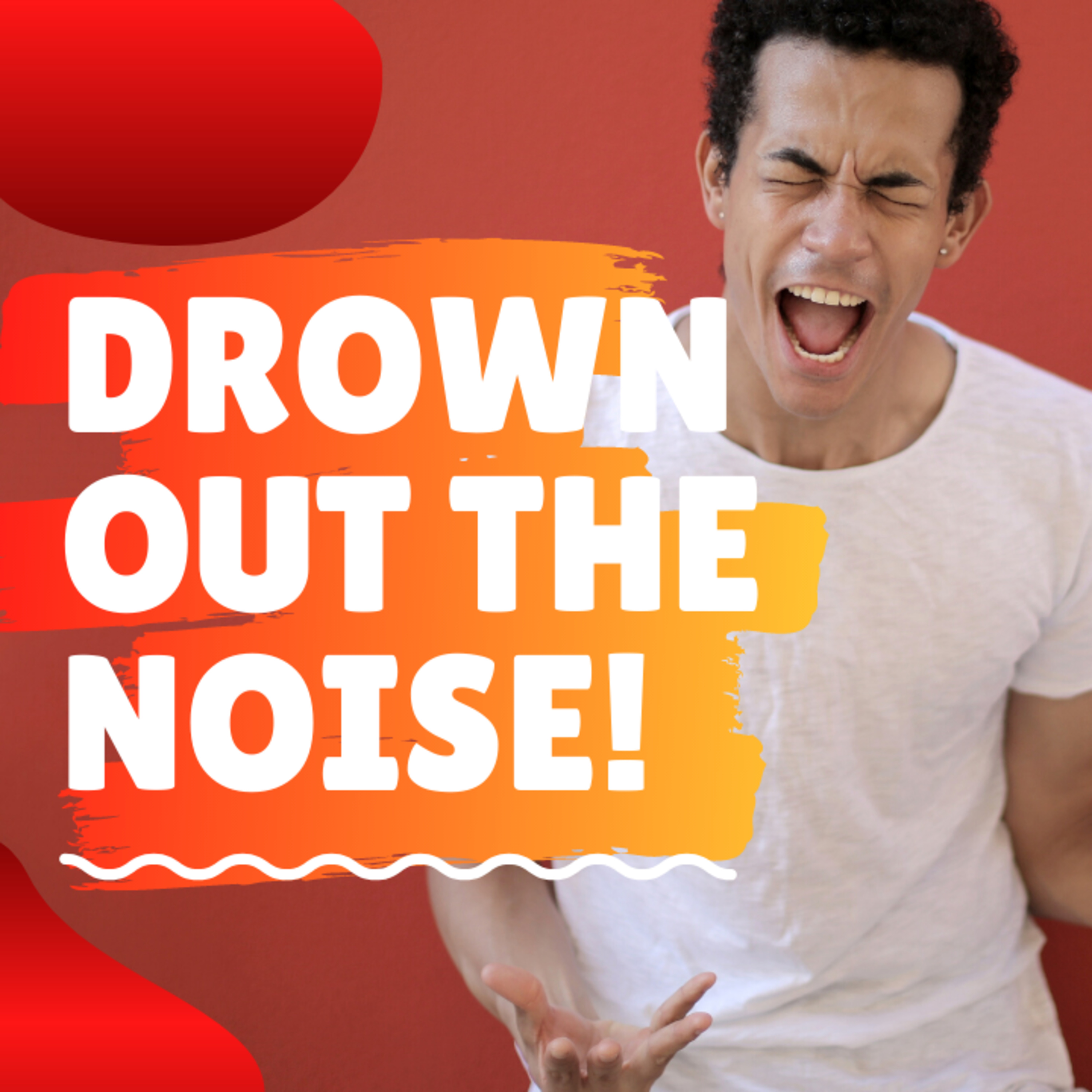 Drown the Noise | Series: Soul Detox | Apostle Mike Klump episode artwork