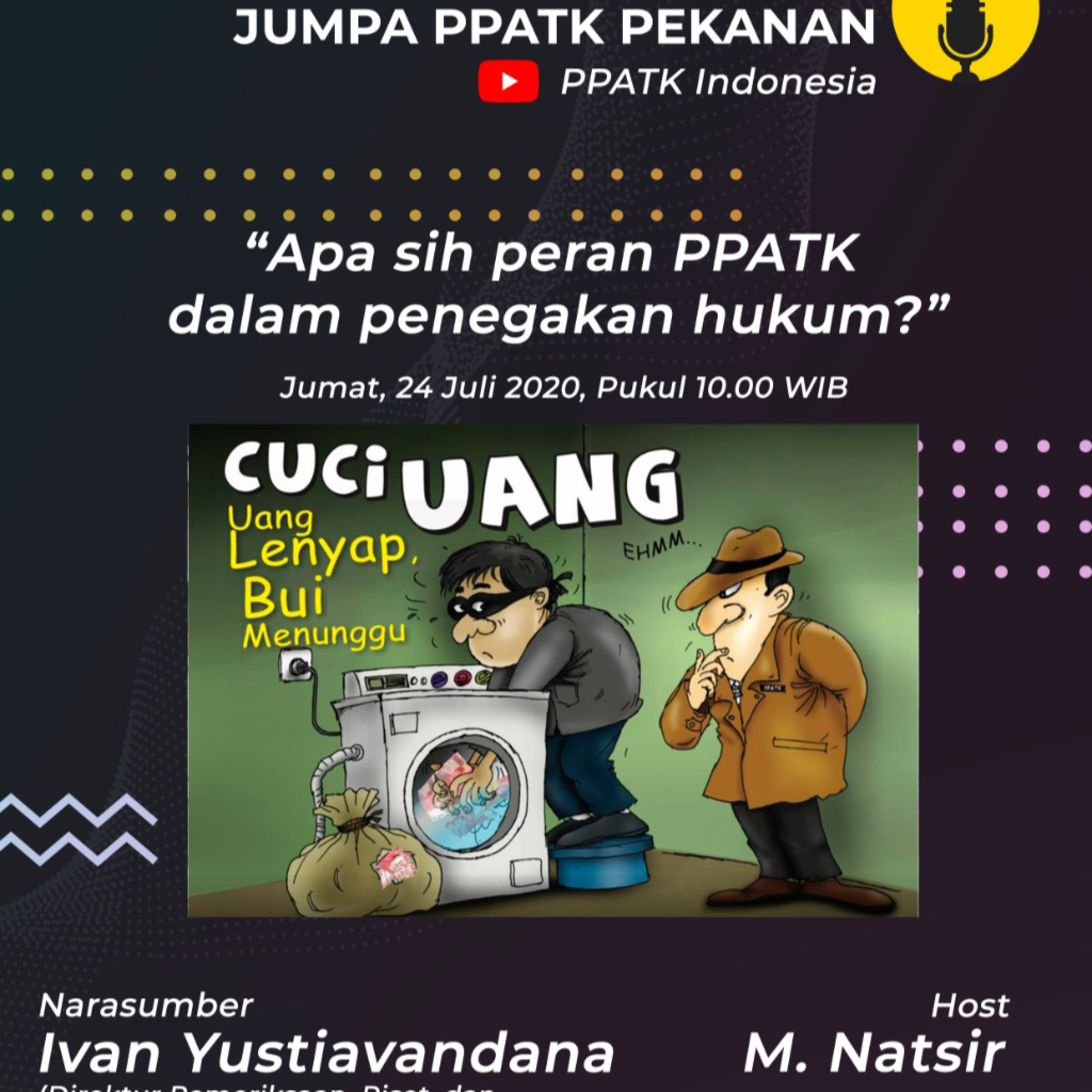 "Apa sih Peran PPATK Dalam Penegakan Hukum?" Jumpa PPATK Pekanan (JUMATAN) dengan Ivan Yustiavandana episode artwork