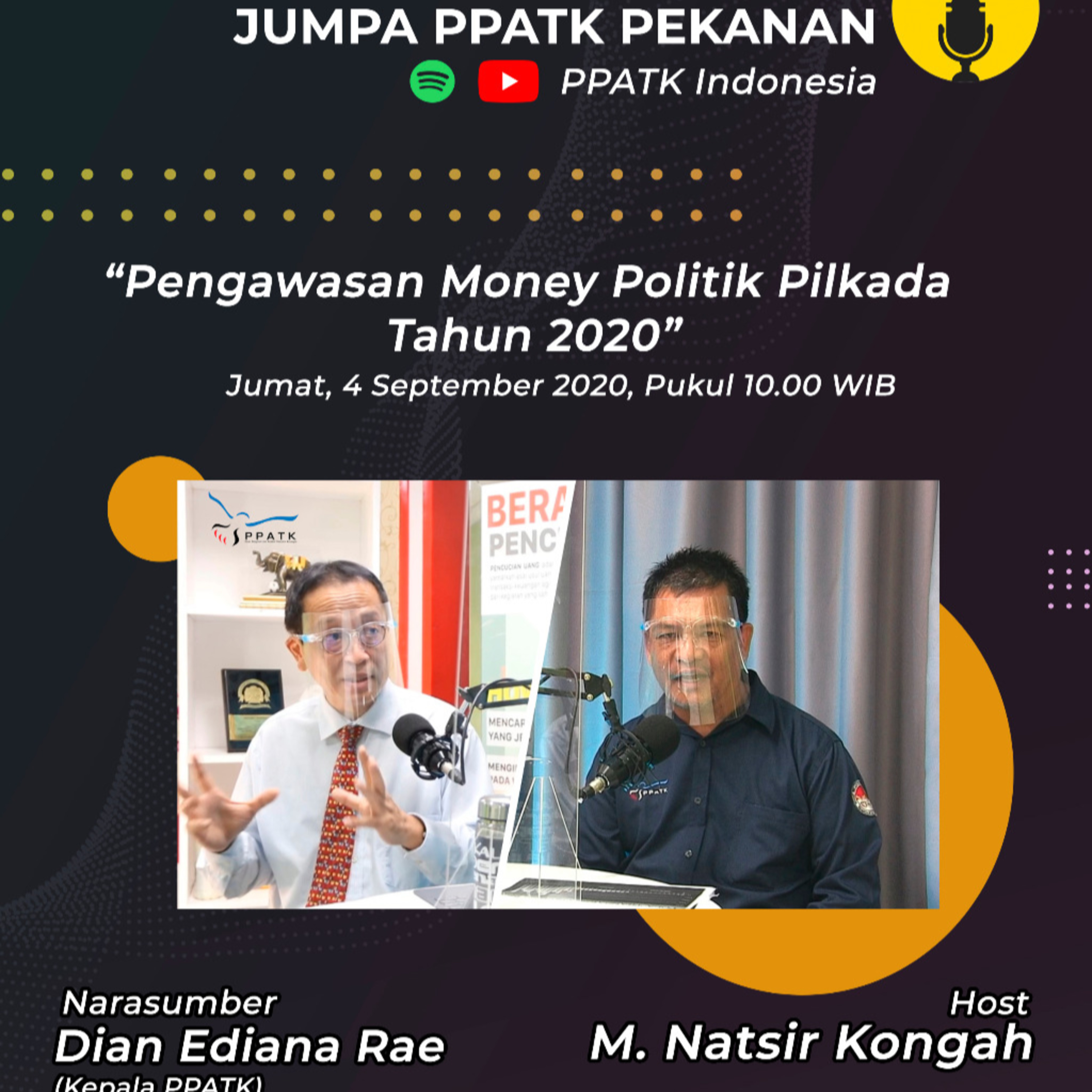 Jumpa PPATK Pekanan (JUMATAN)"Jangan Sampai Uang Kejahatan Beredar di PILKADA 2020" season 1