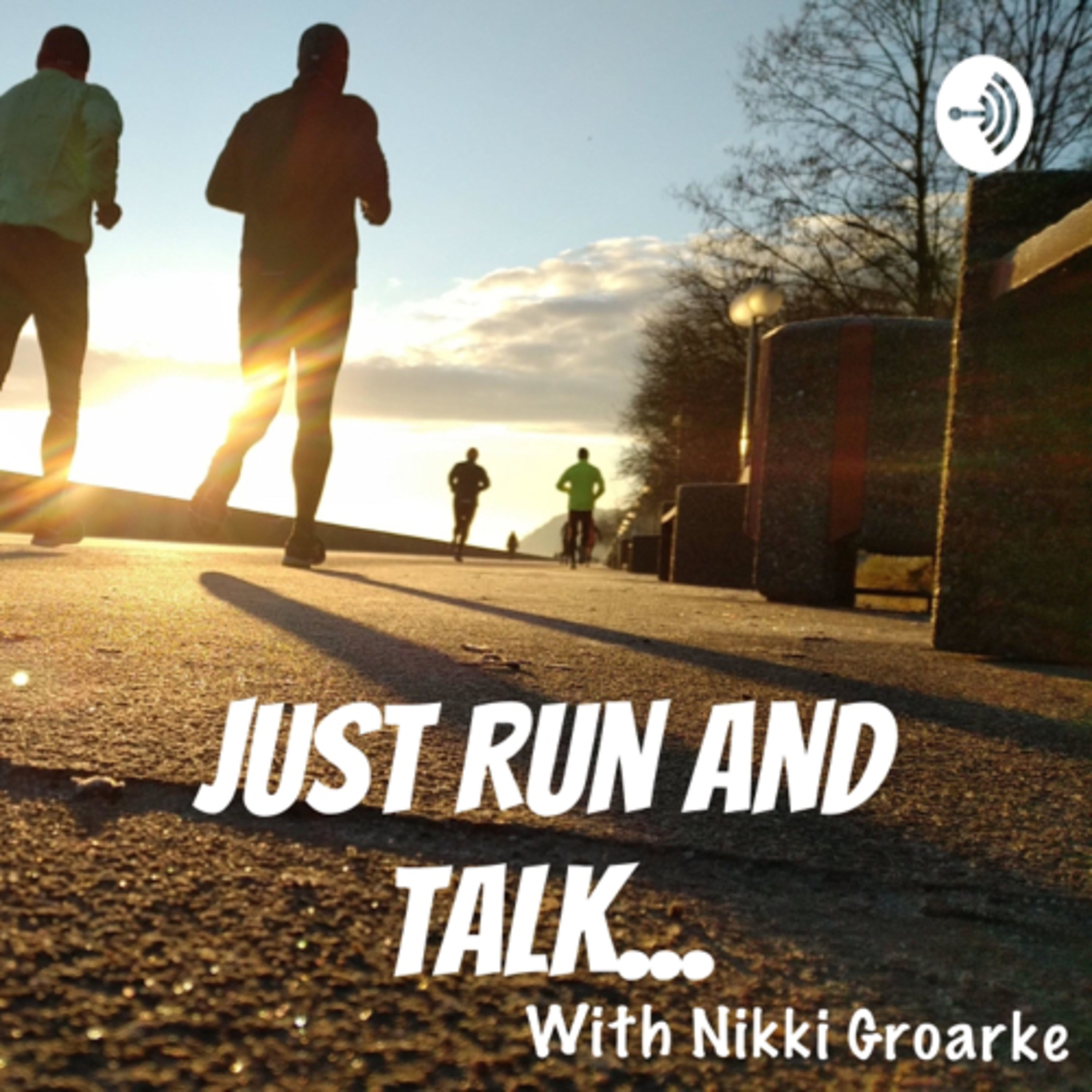 Just Run And Talk...