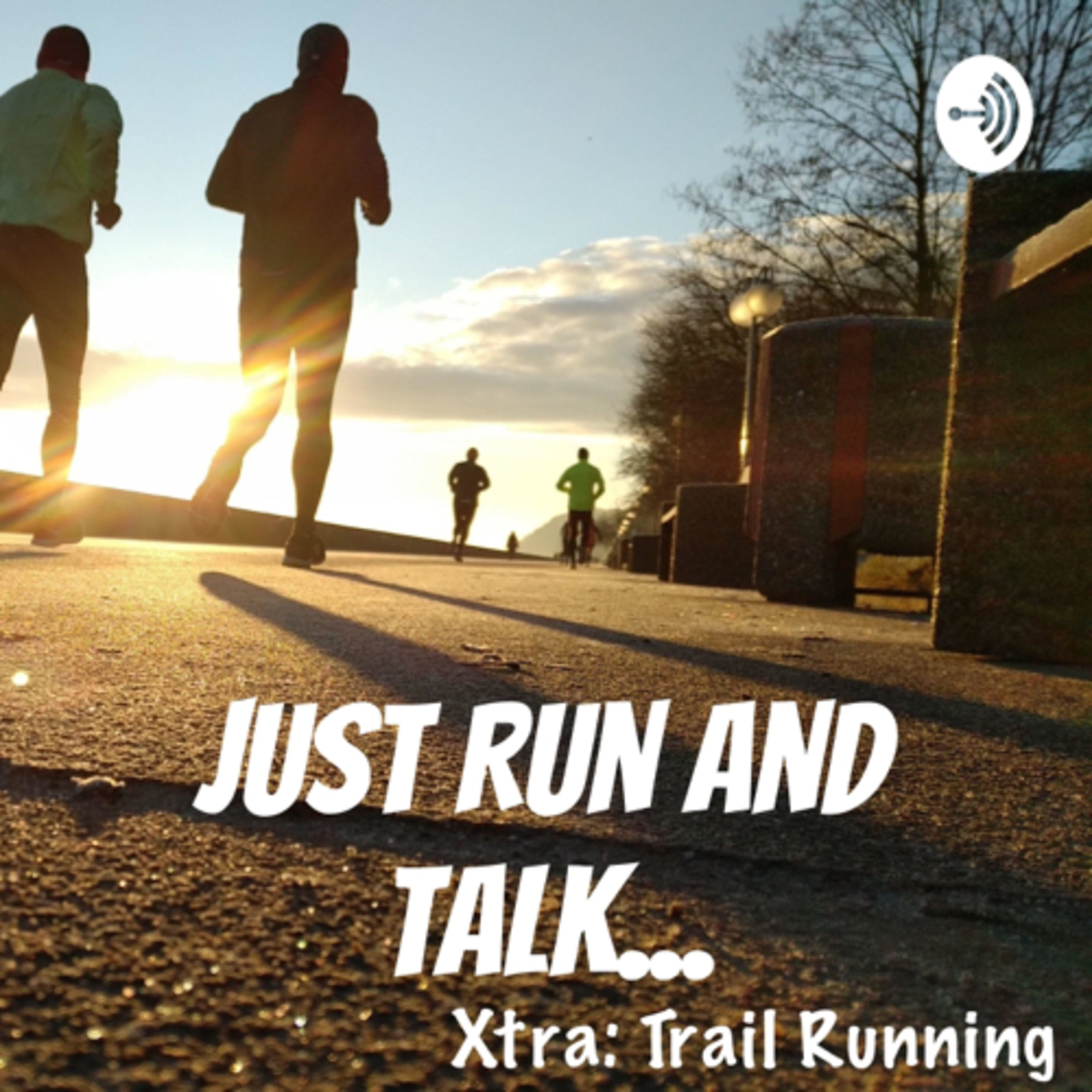 Just Run And Talk...