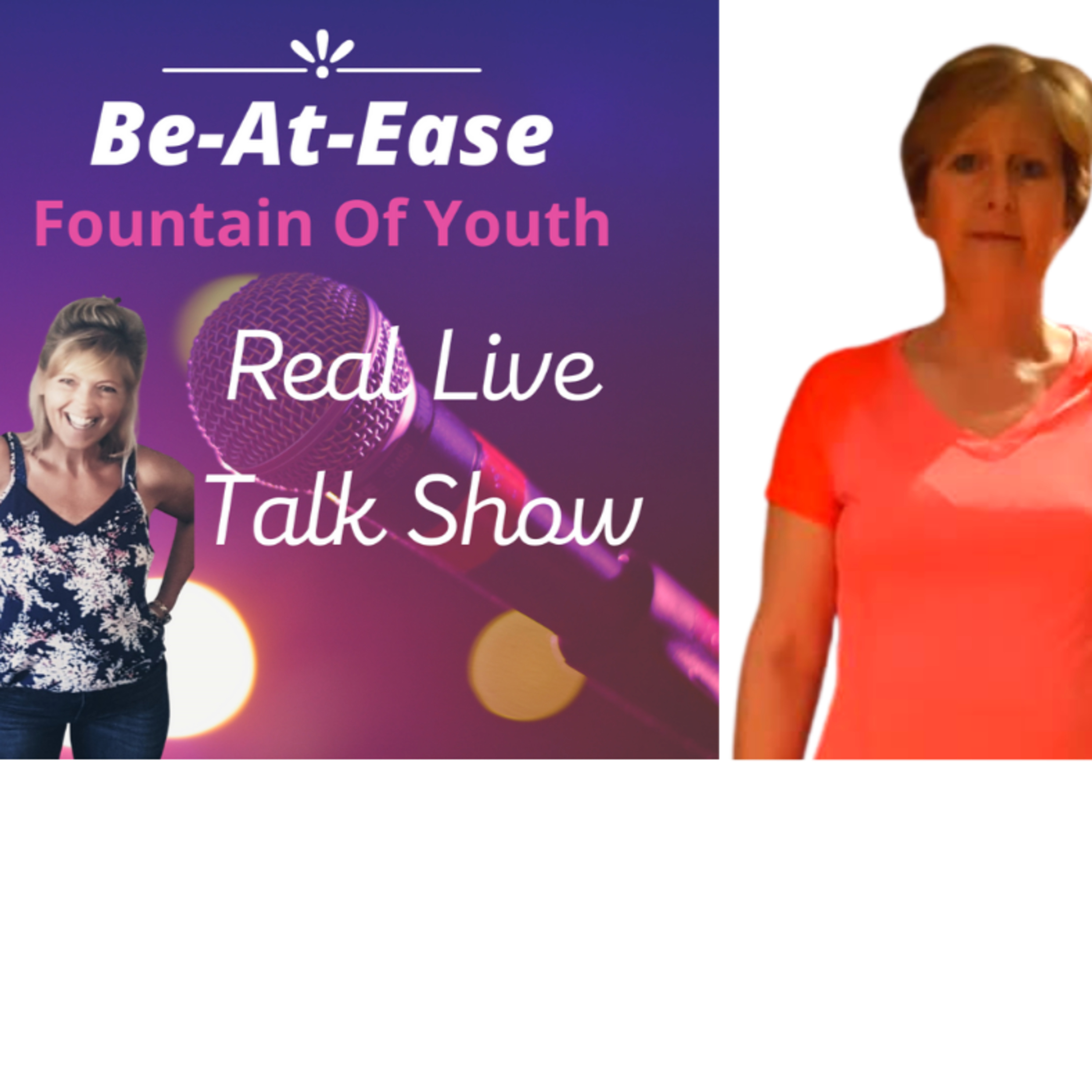 Be-At-Ease Fountain Of Youth Real Live Talk Show