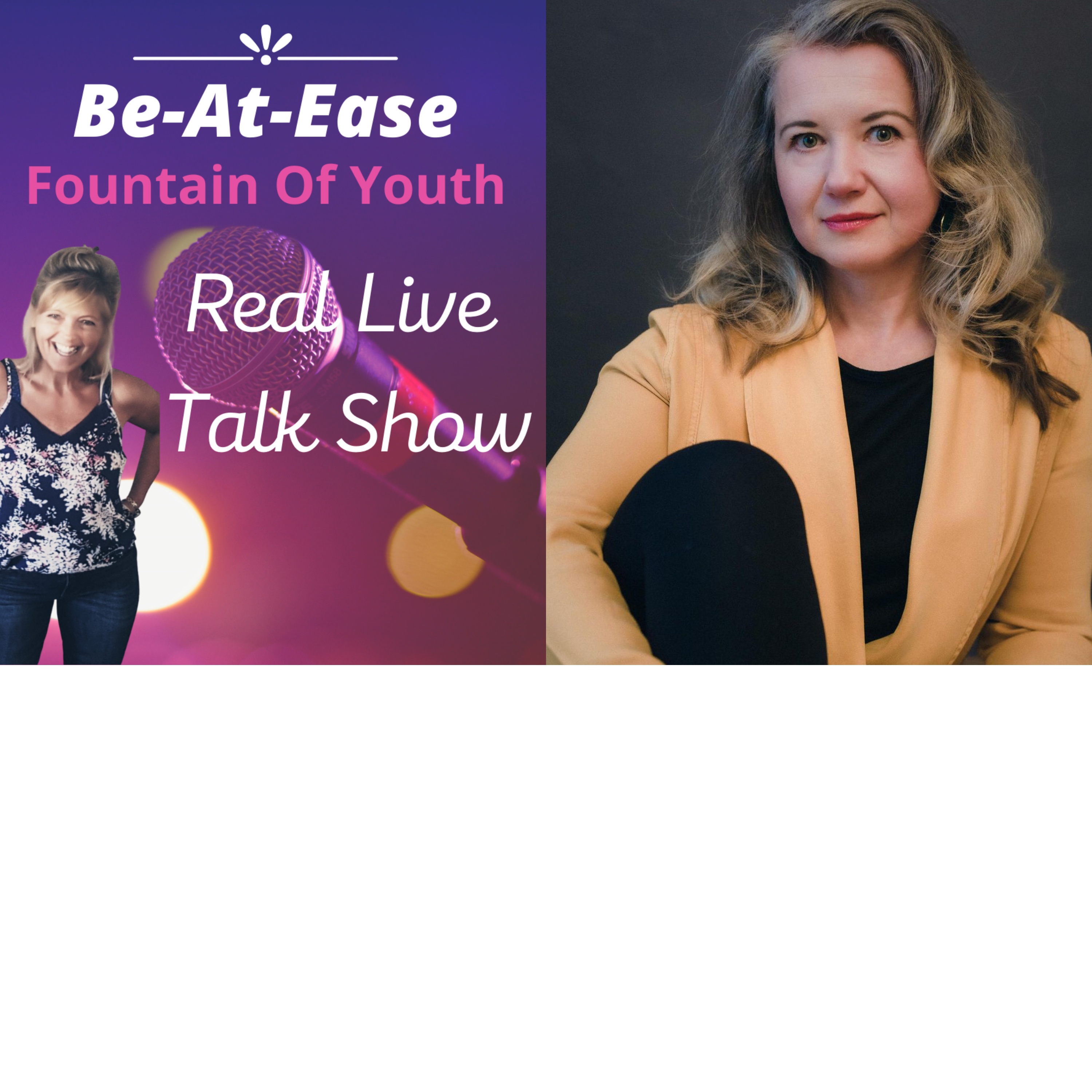 Be-At-Ease Fountain Of Youth Real Live Talk Show