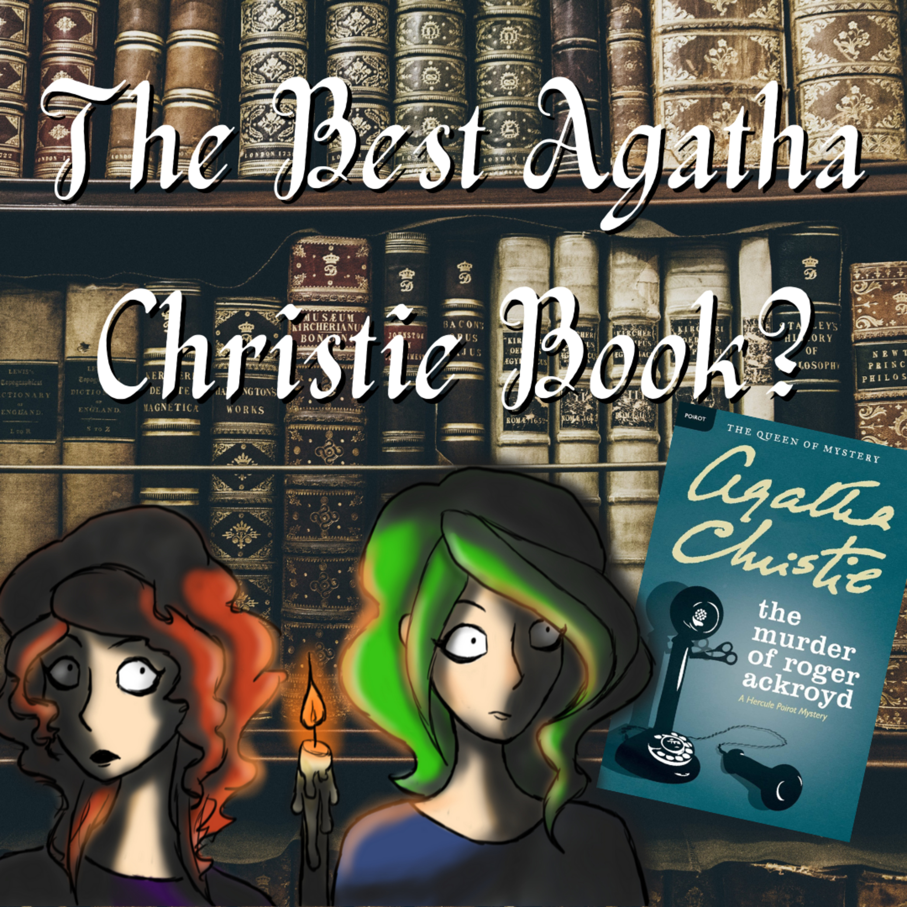 Is Murder of Roger Ackroyd the Best Agatha Christie Book? episode artwork