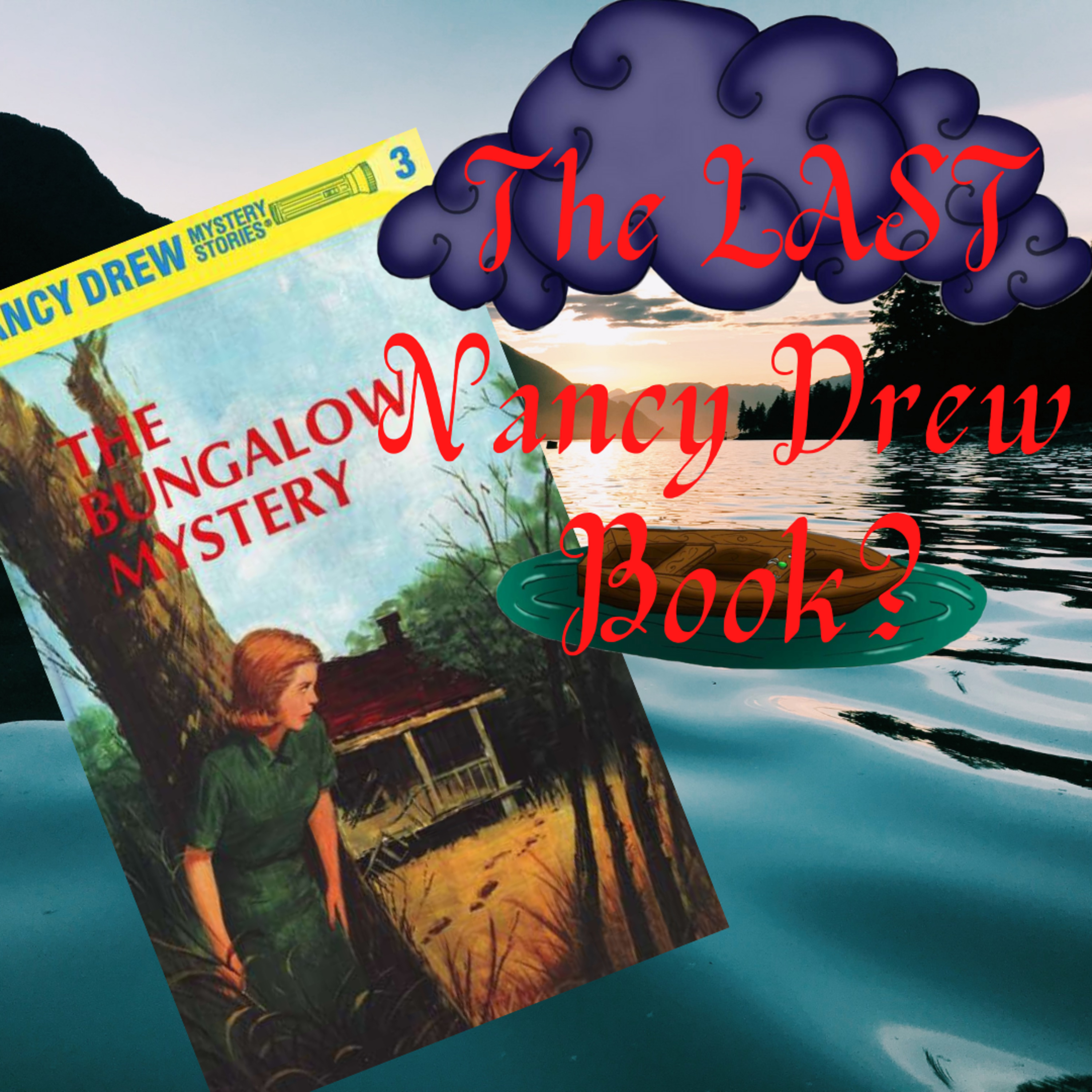 The Bungalow Mystery Could Have Been the Last Nancy Drew Book episode artwork