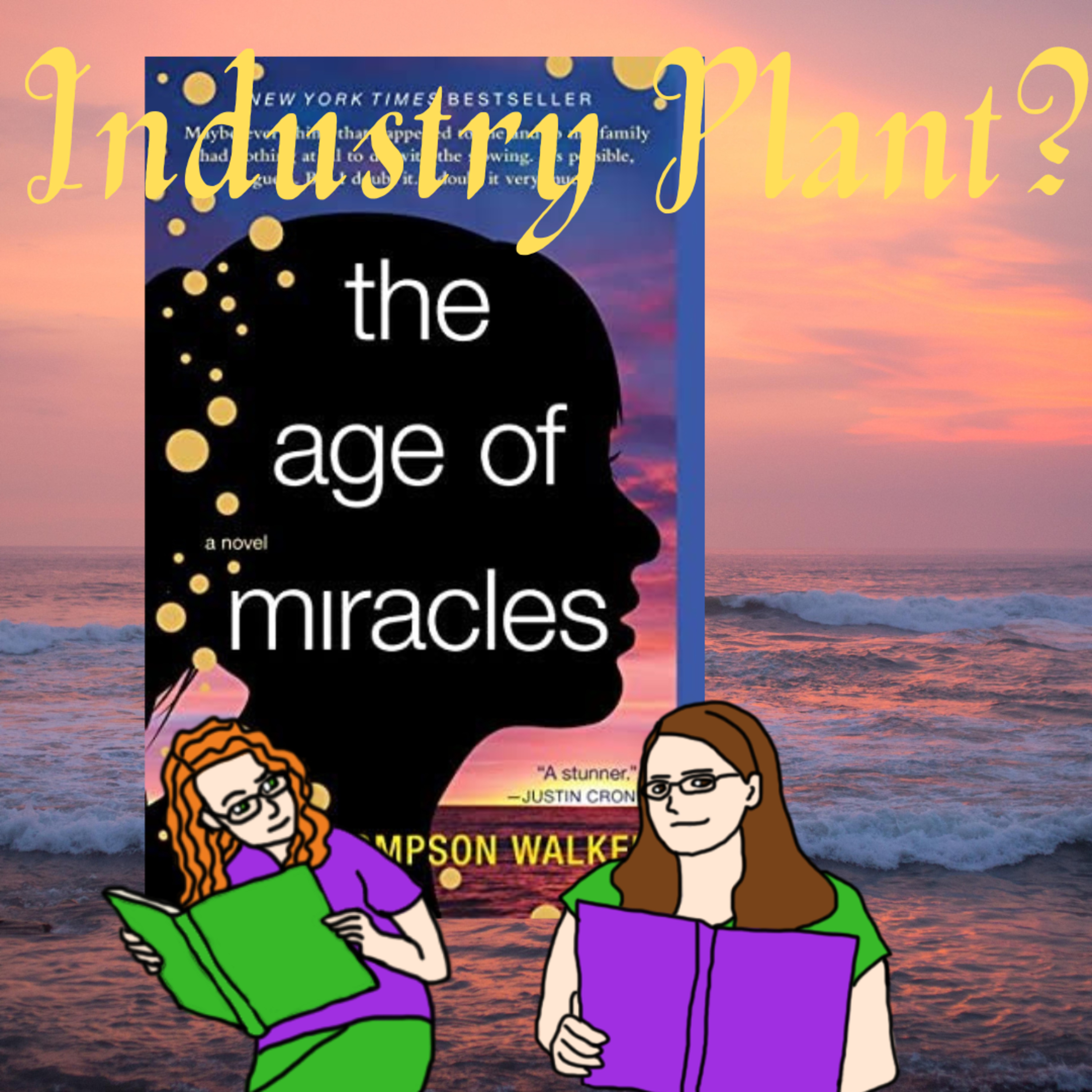 Was The Age of Miracles an Industry Plant? episode artwork
