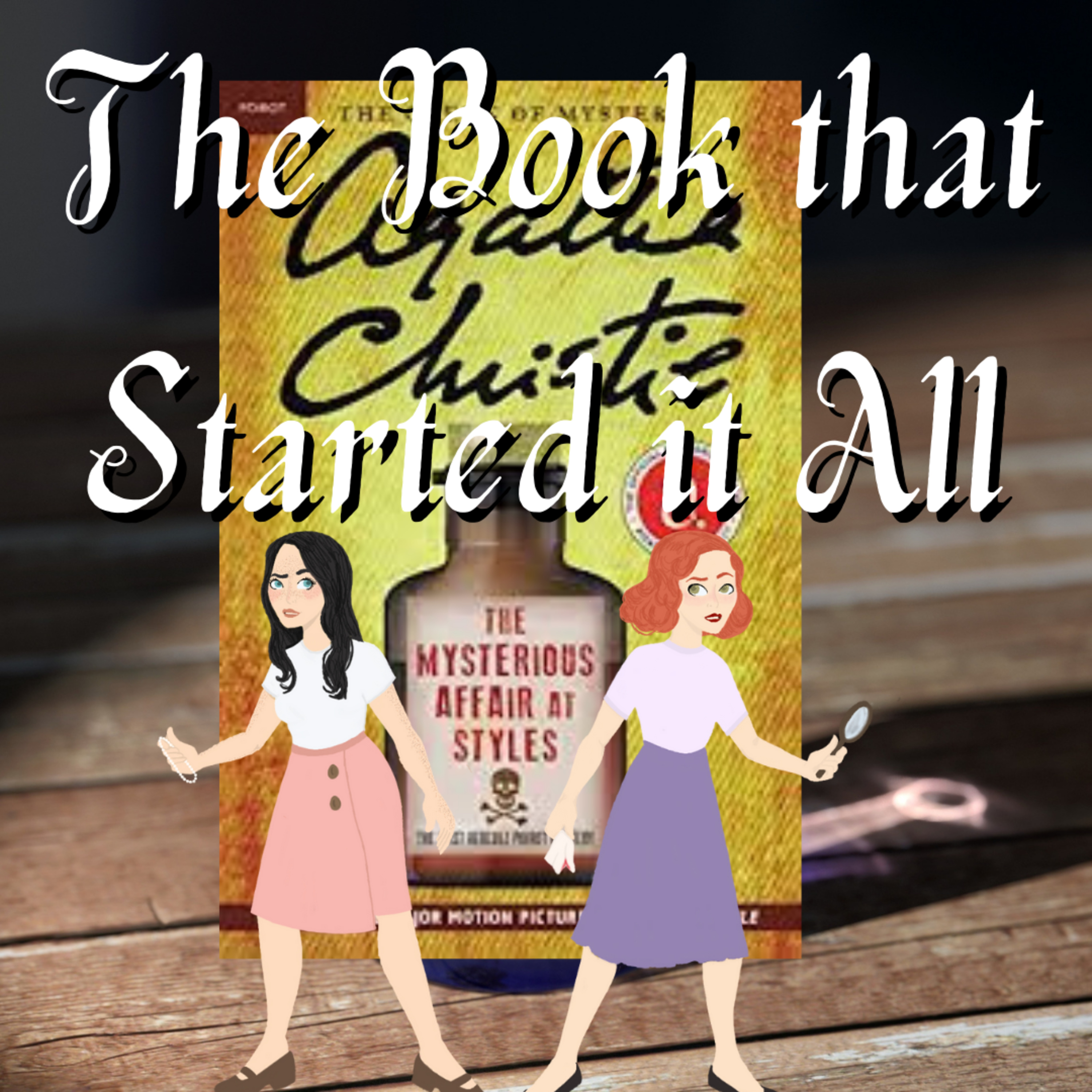 A Mysterious Affair at Styles: The Book that Started it All episode artwork