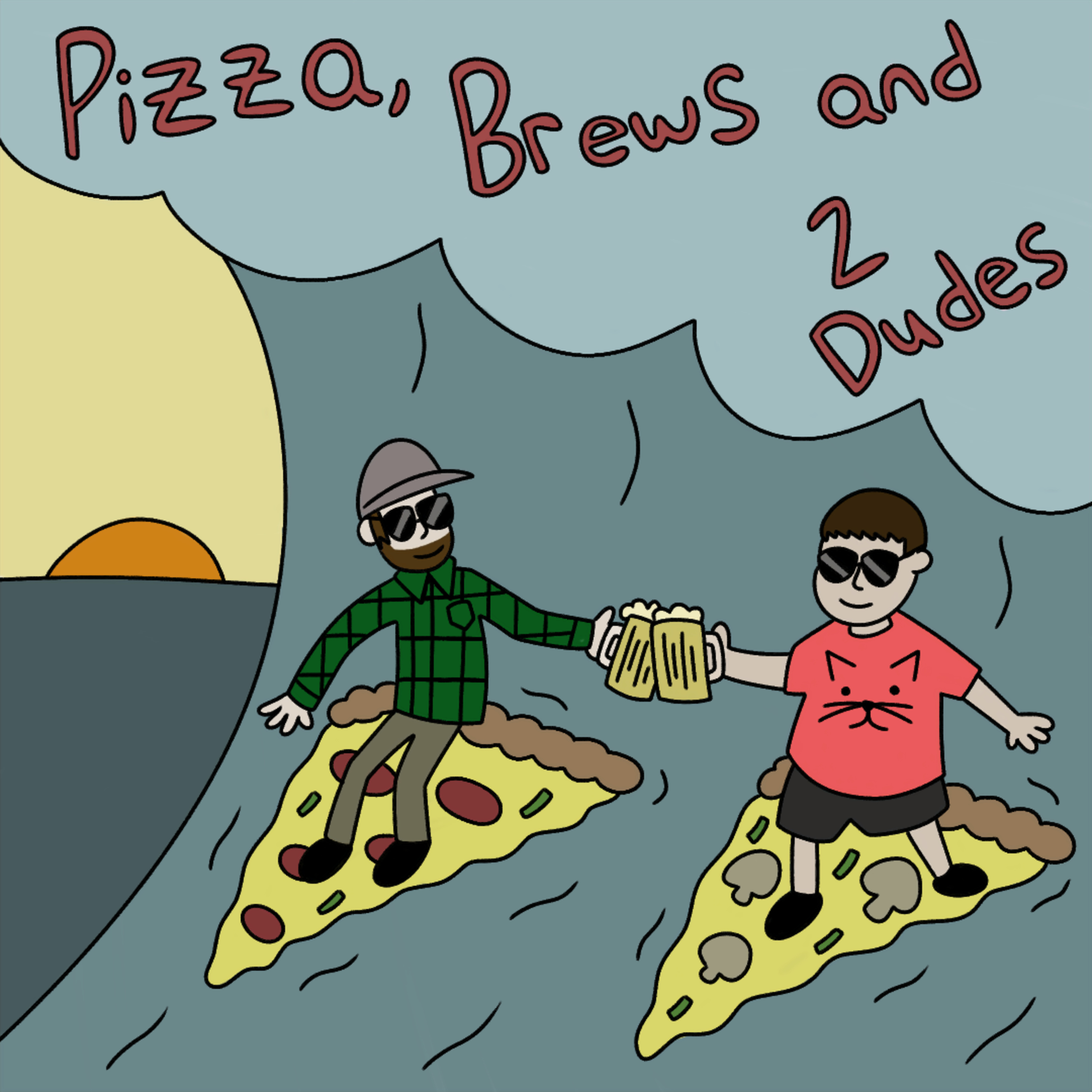 Episode 1 | Pizza, Brews and Two Dudes episode artwork