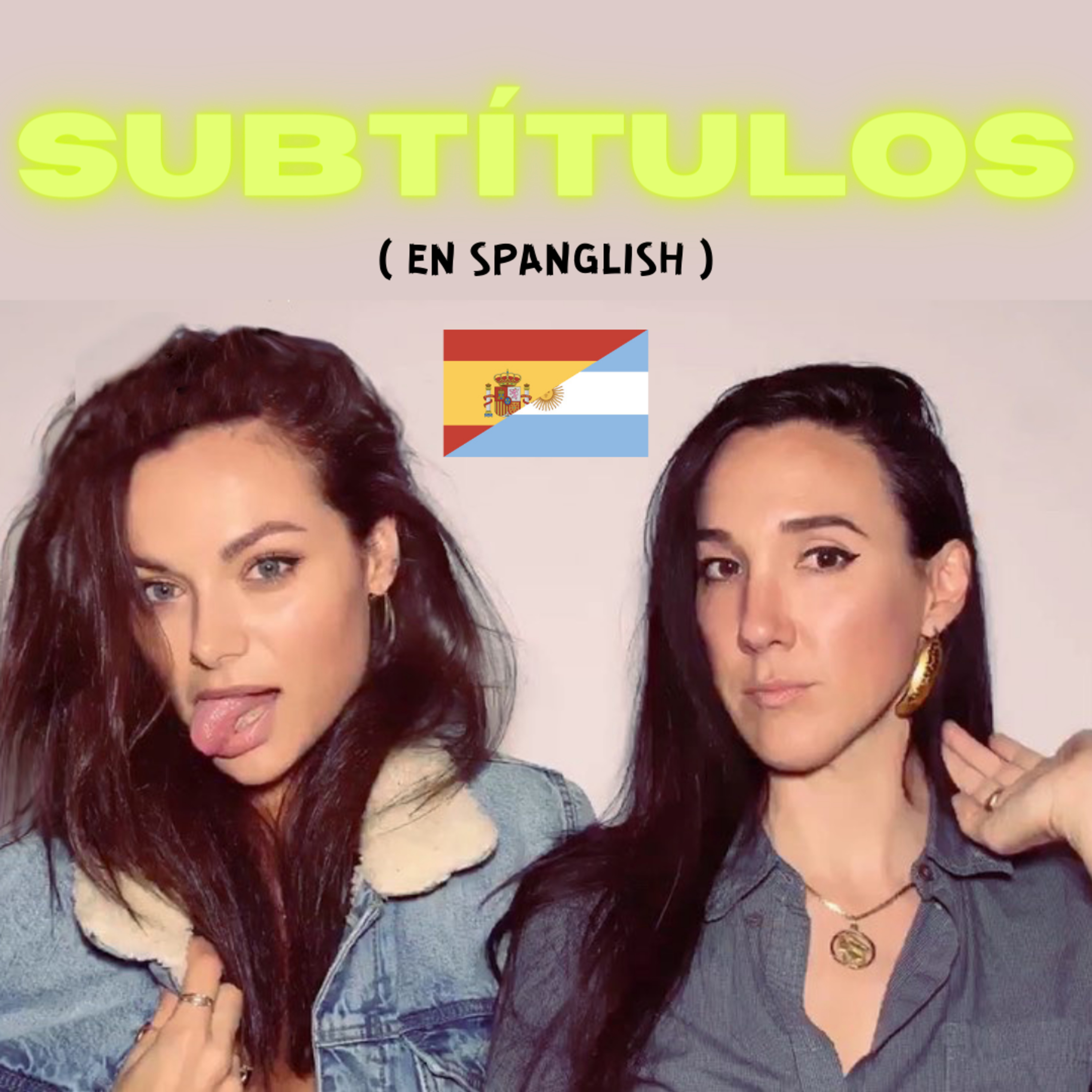 SUBTÍTULOS (en Spanglish) con Christina Ochoa y Karen Goro