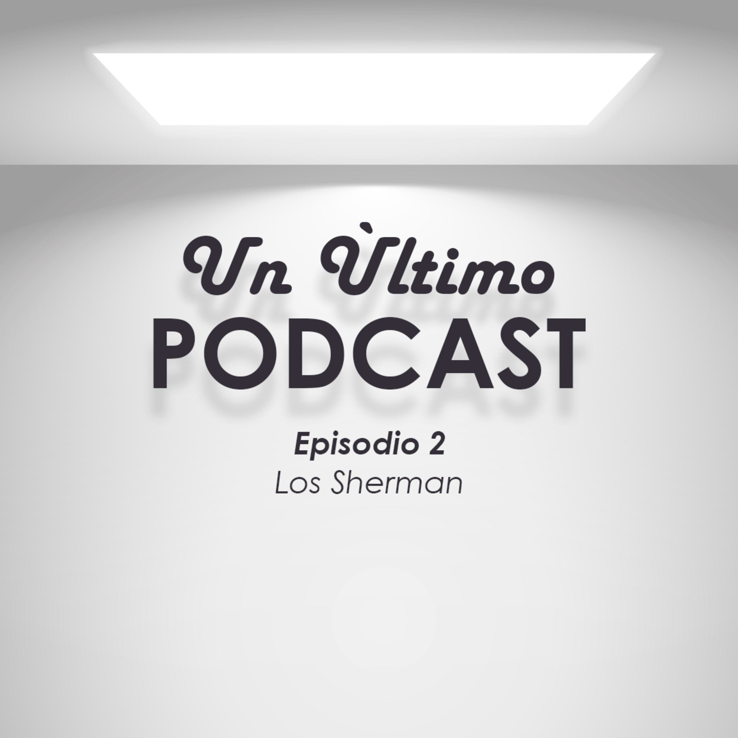 Un Último Podcast De Los Sherman