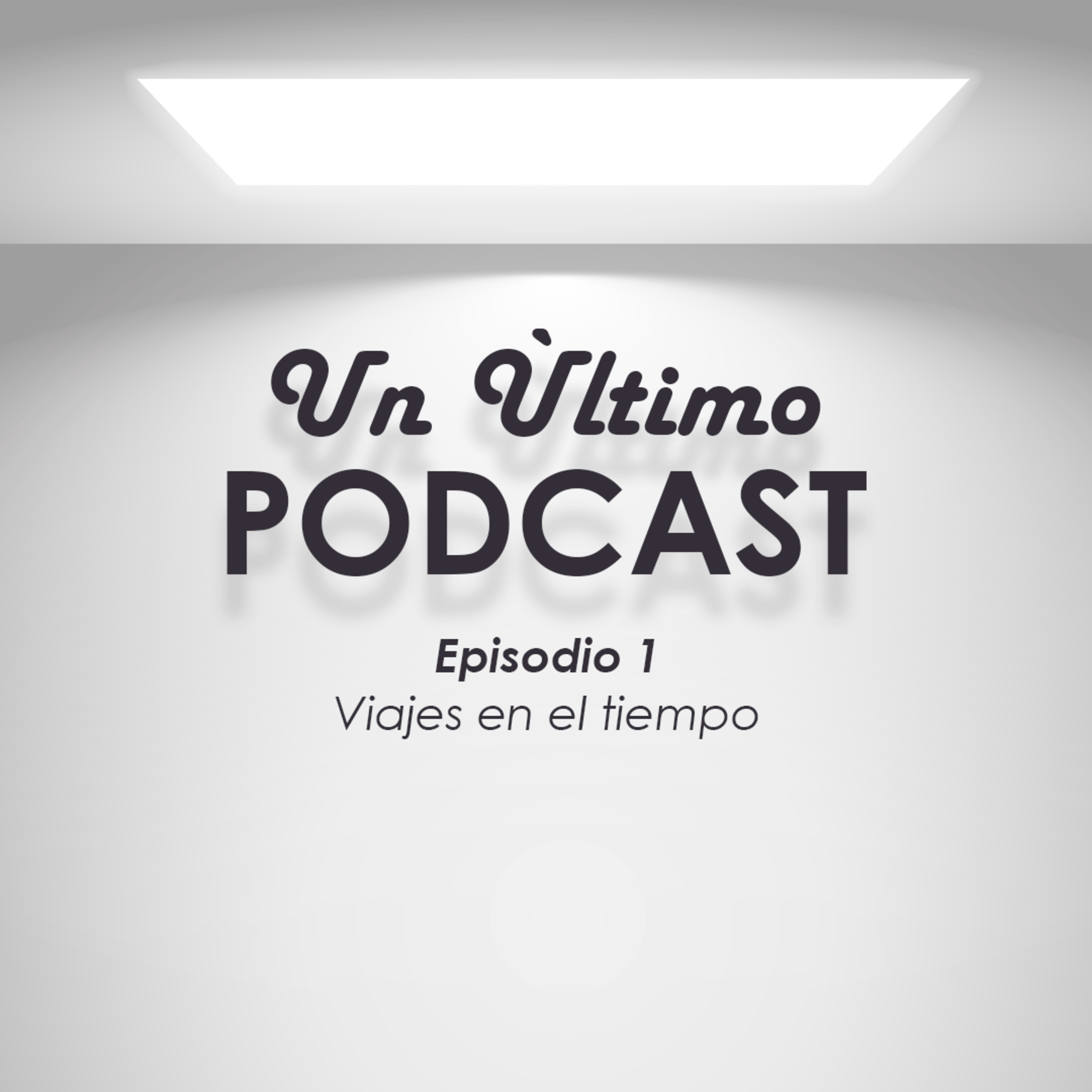 Un Último Podcast De Viajes En El Tiempo