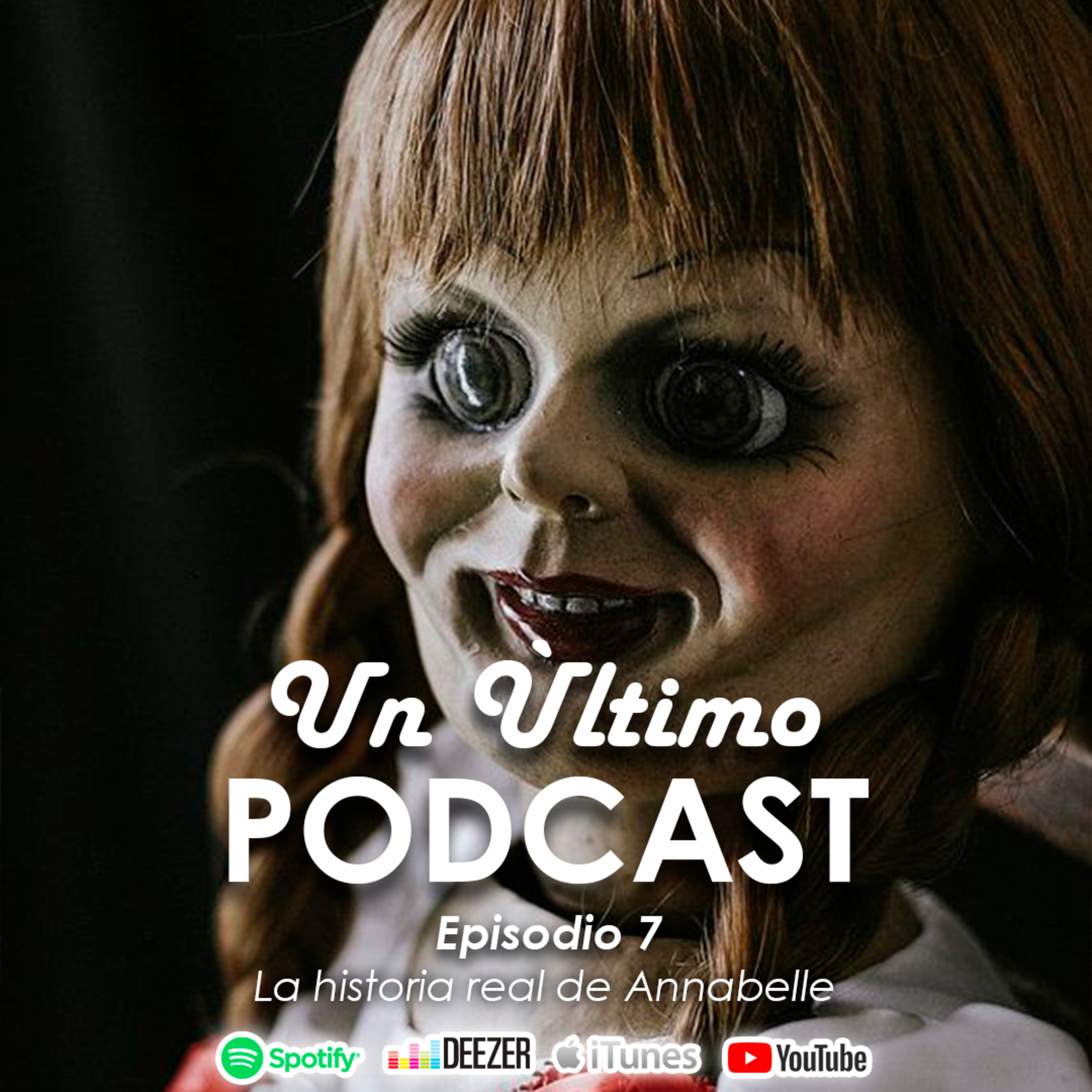 Un Último Podcast De Annabelle