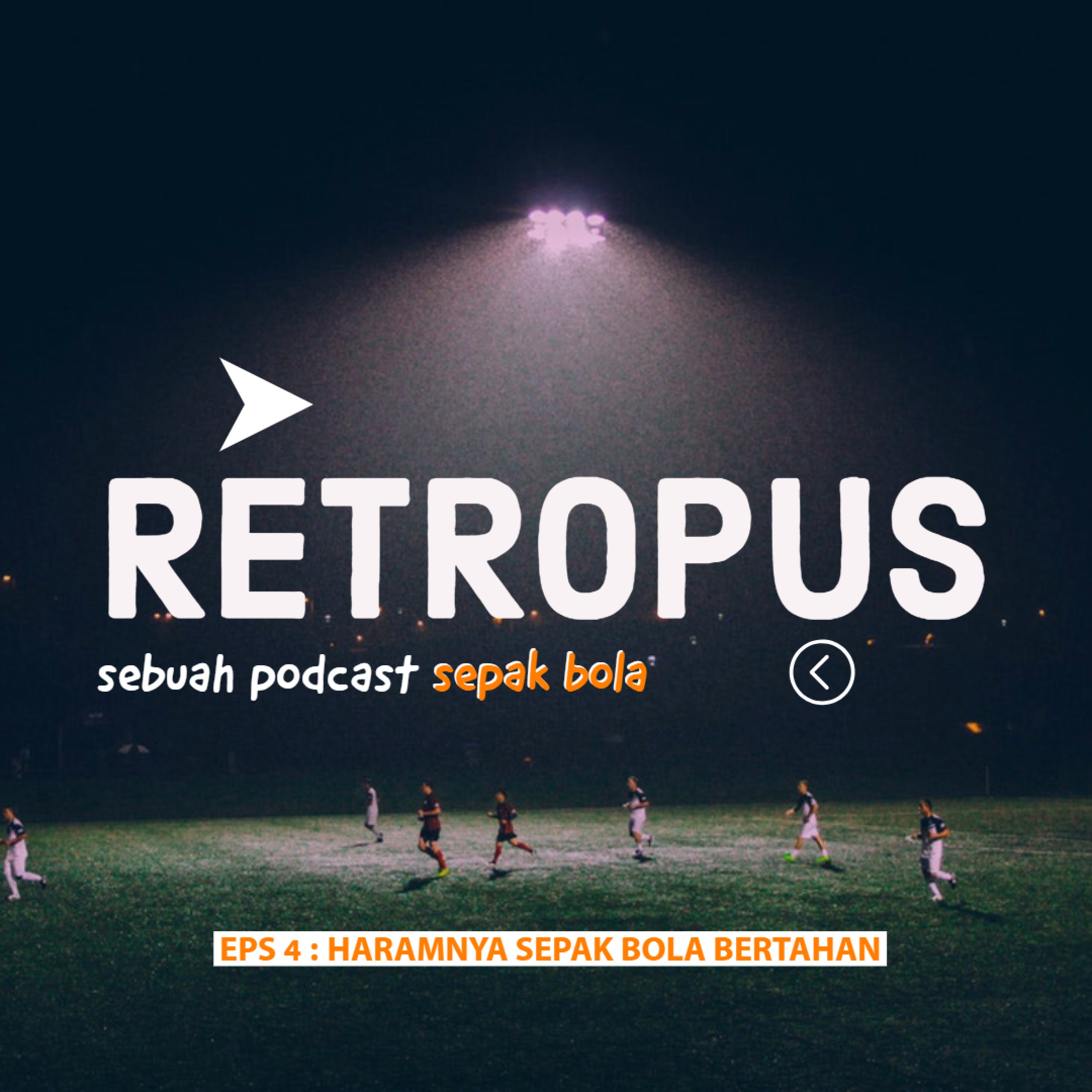 Eps 4 - Haramnya Sepak Bola Bertahan episode artwork