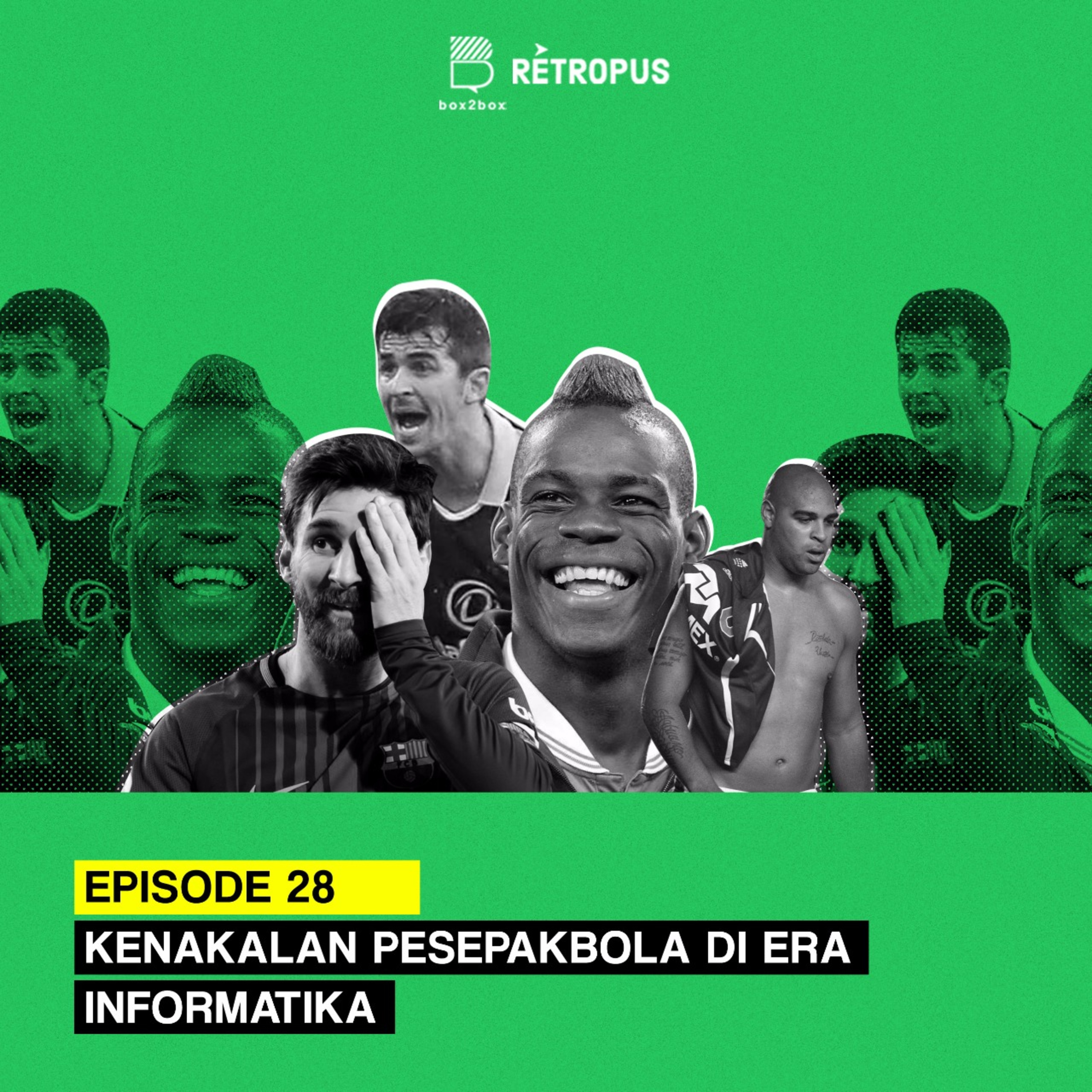 Eps 28: Kenakalan Pesepakbola di Era Informatika episode artwork