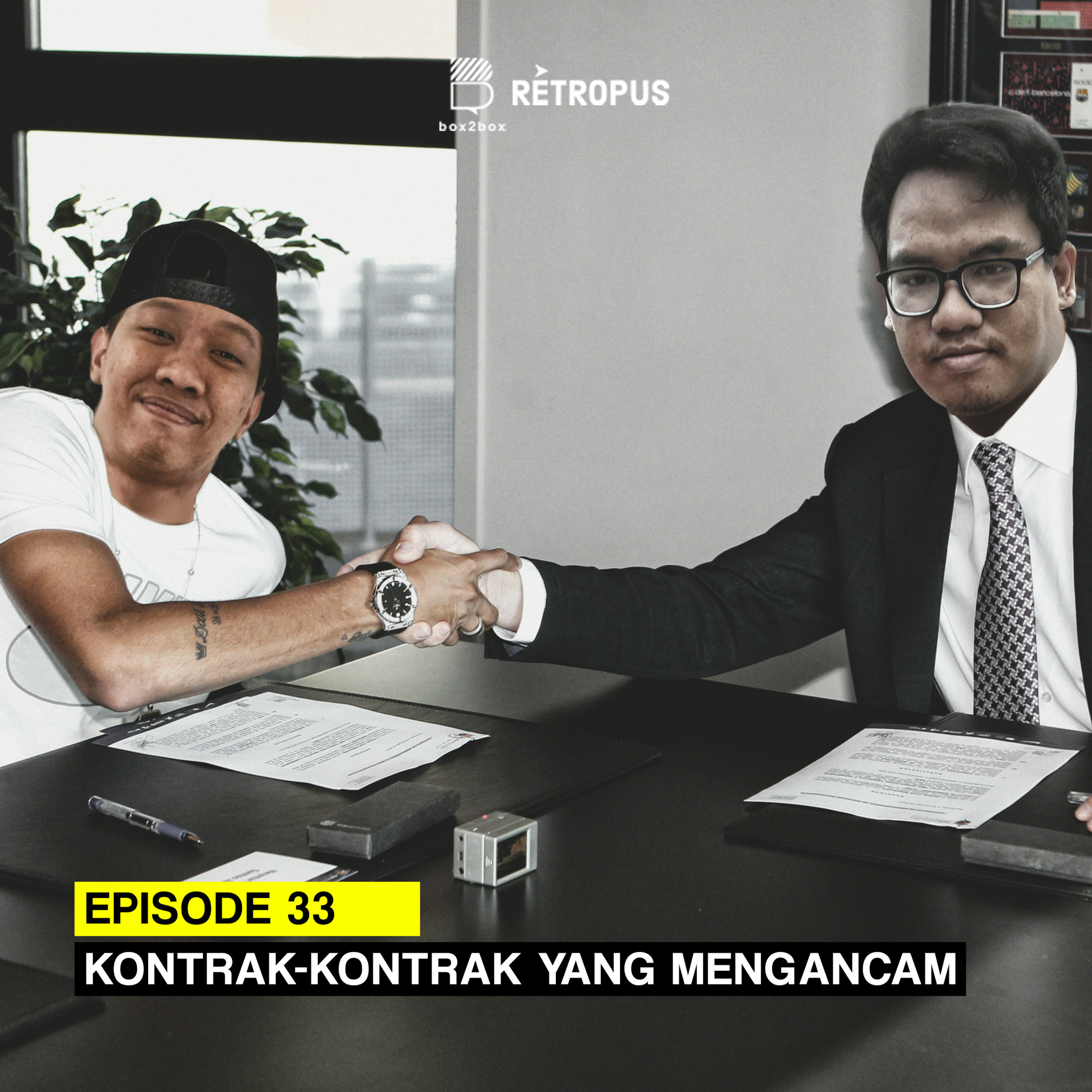 Eps 33 : Kontrak-Kontrak yang Mengancam episode artwork