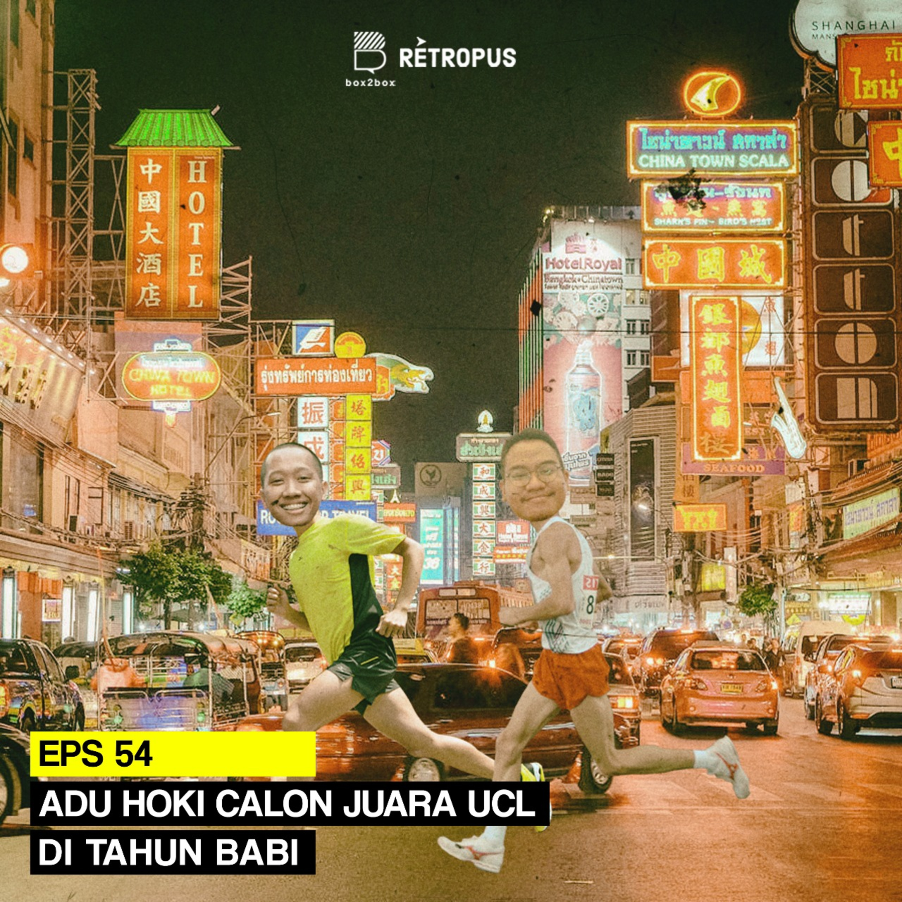 Eps 54: Adu Hoki Calon Juara UCL di Tahun Babi Tanah episode artwork