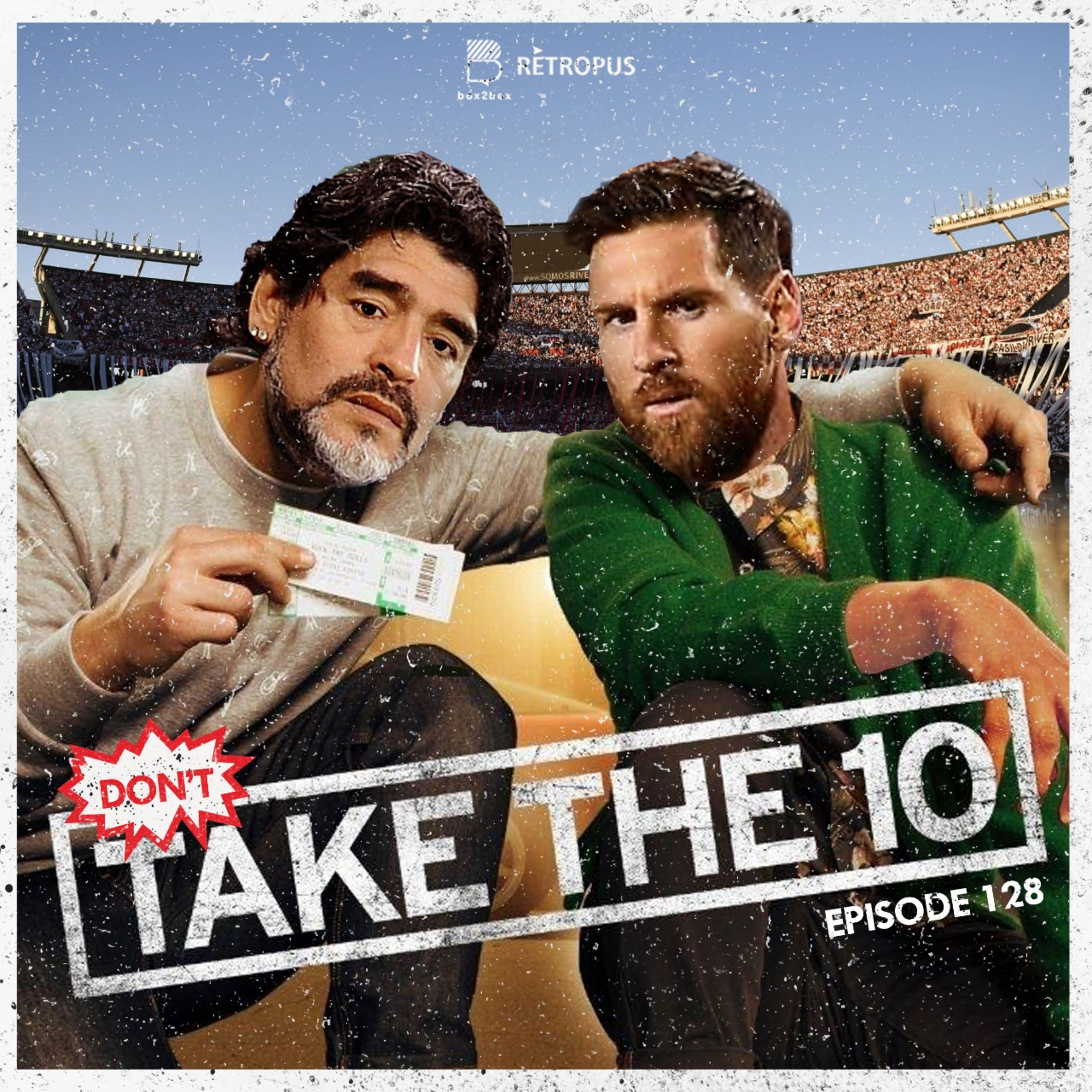 Eps 128: Don't Take the 10 (Maradona's Story) episode artwork