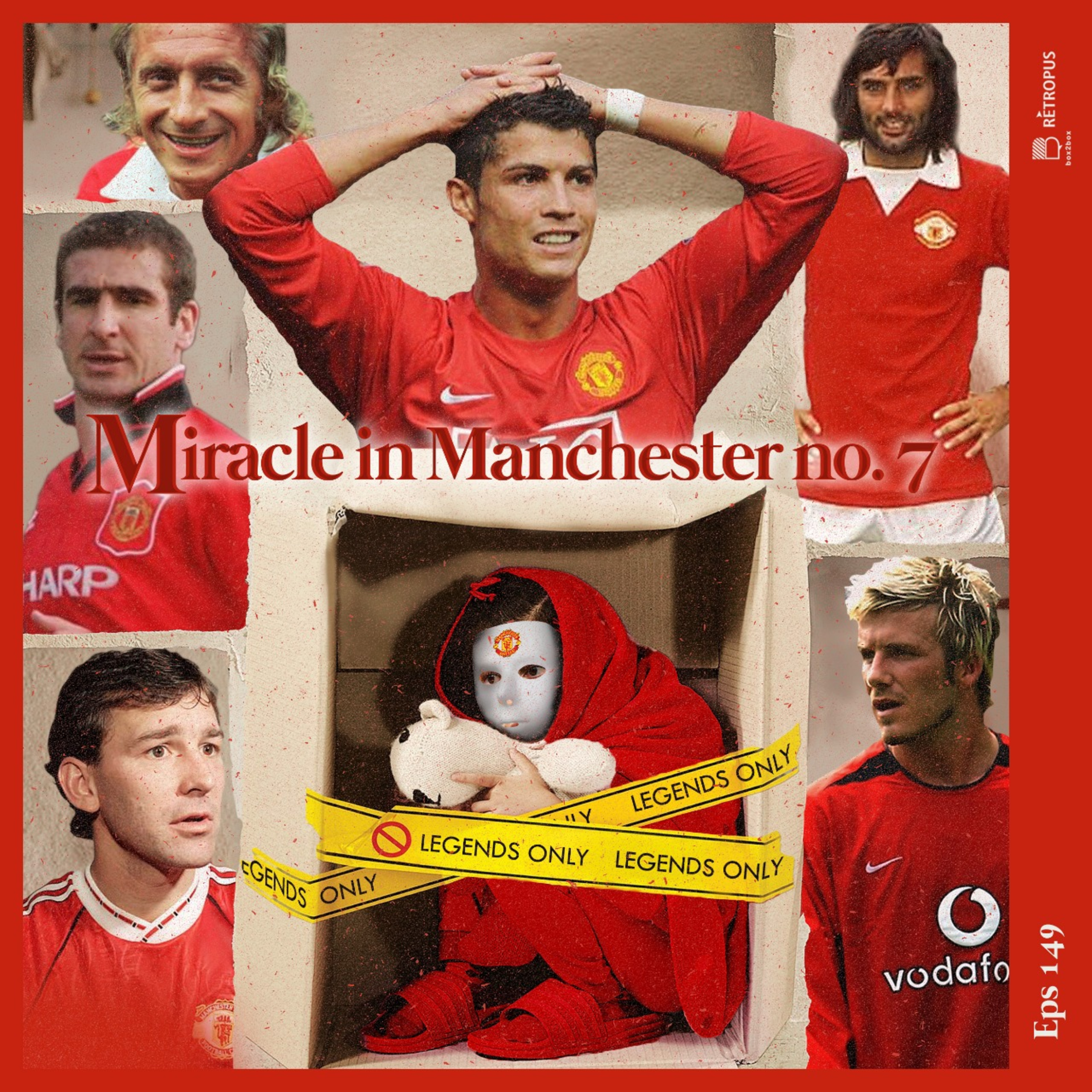 Eps 149: Miracle in Manchester No. 7 episode artwork
