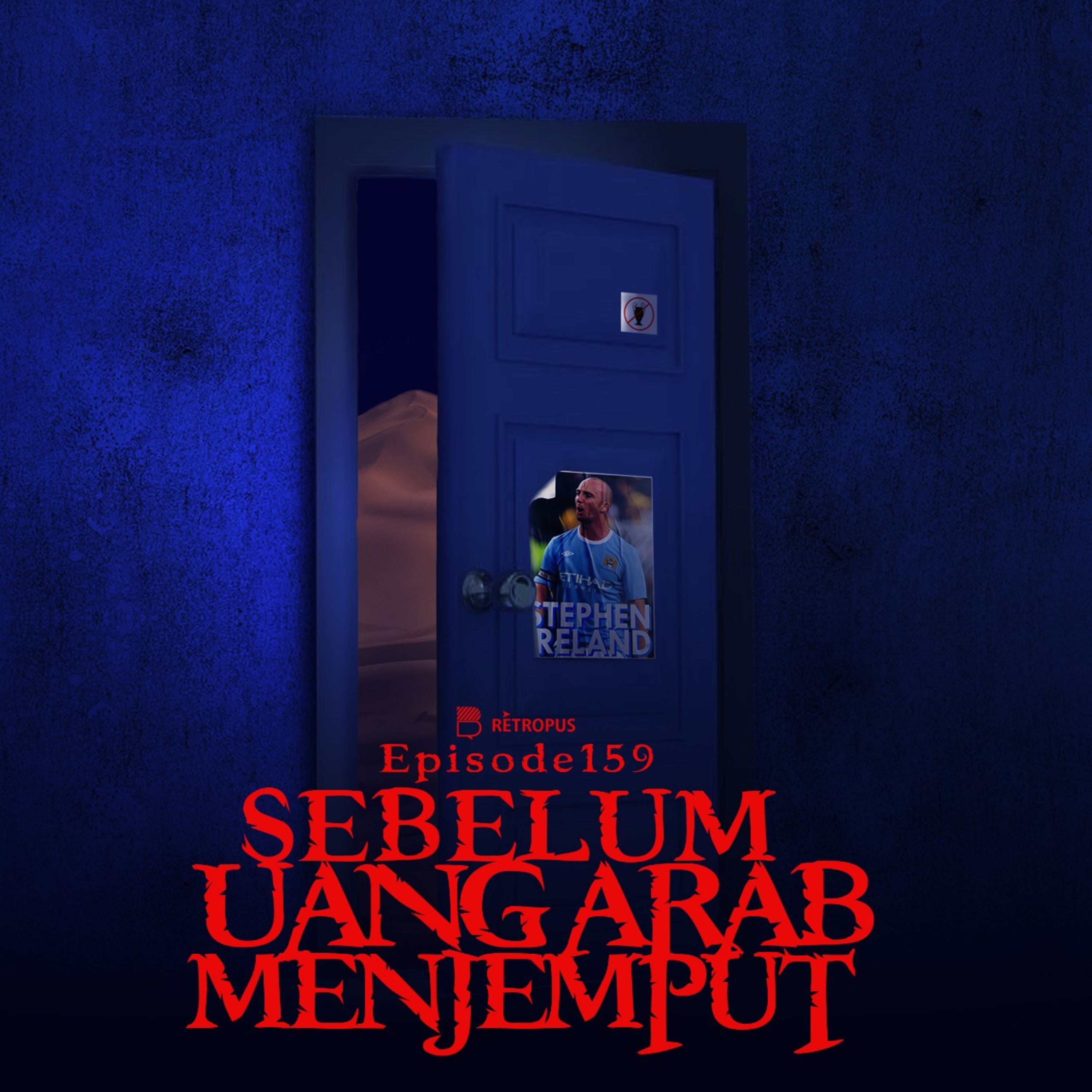 Eps 159 - Sebelum Uang Arab Menjemput episode artwork