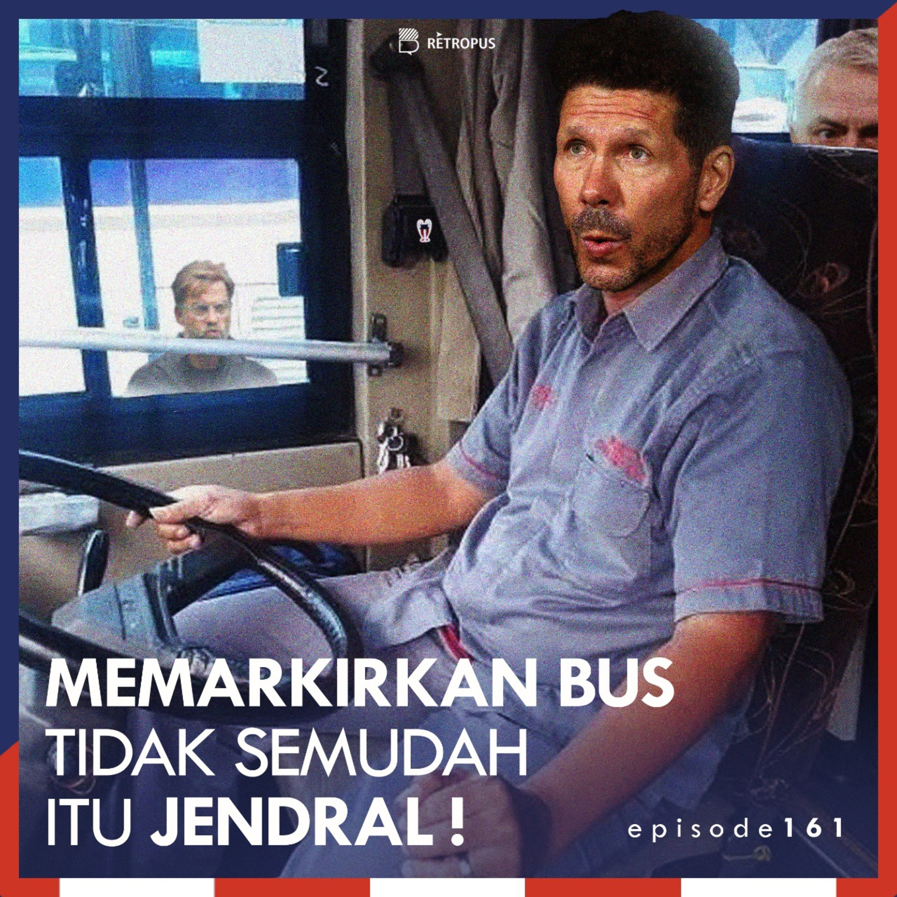 Eps 161 - Memarkirkan Bus Tidak Semudah Itu Jendral! episode artwork