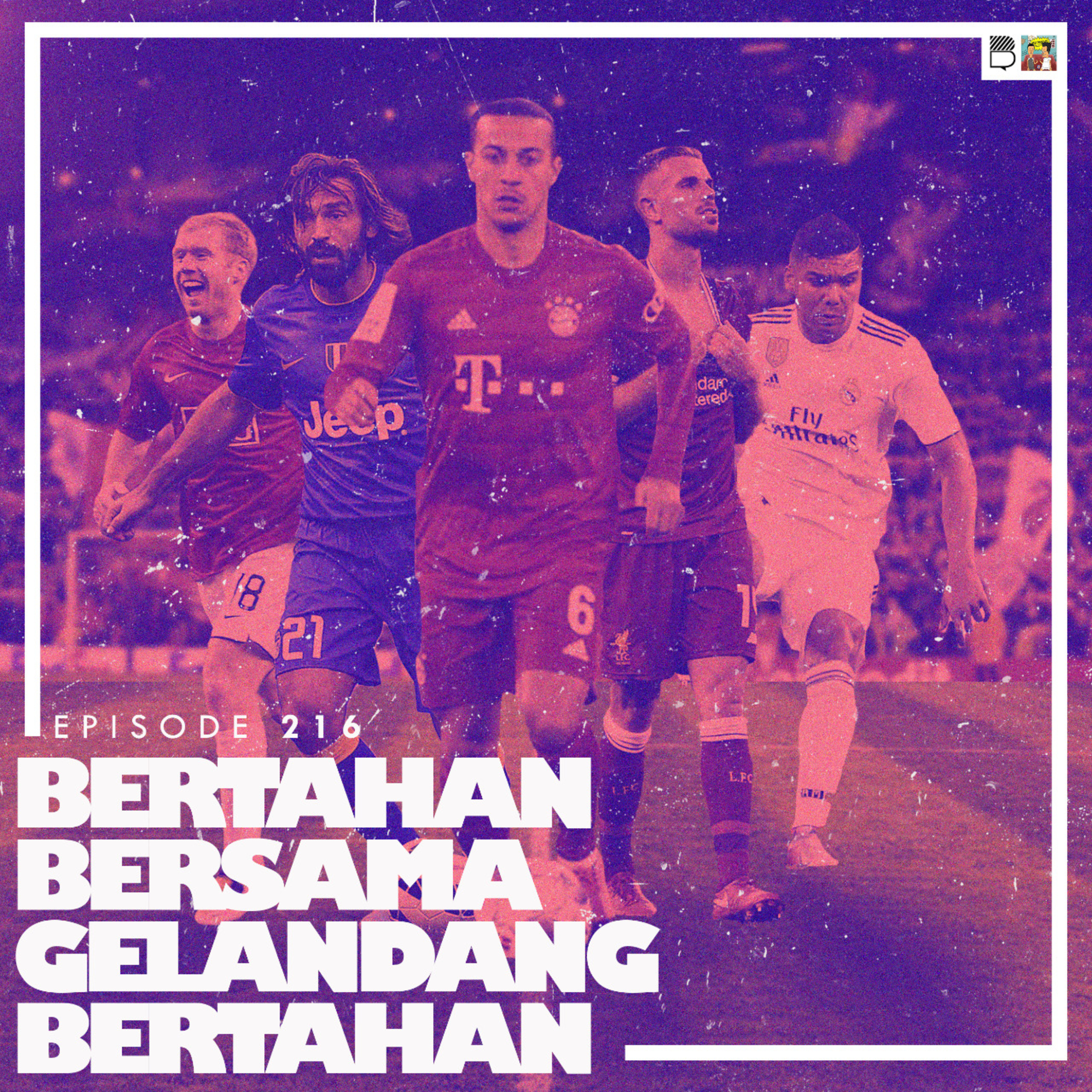 Eps 216: Gelandang Bertahan > Penyerang