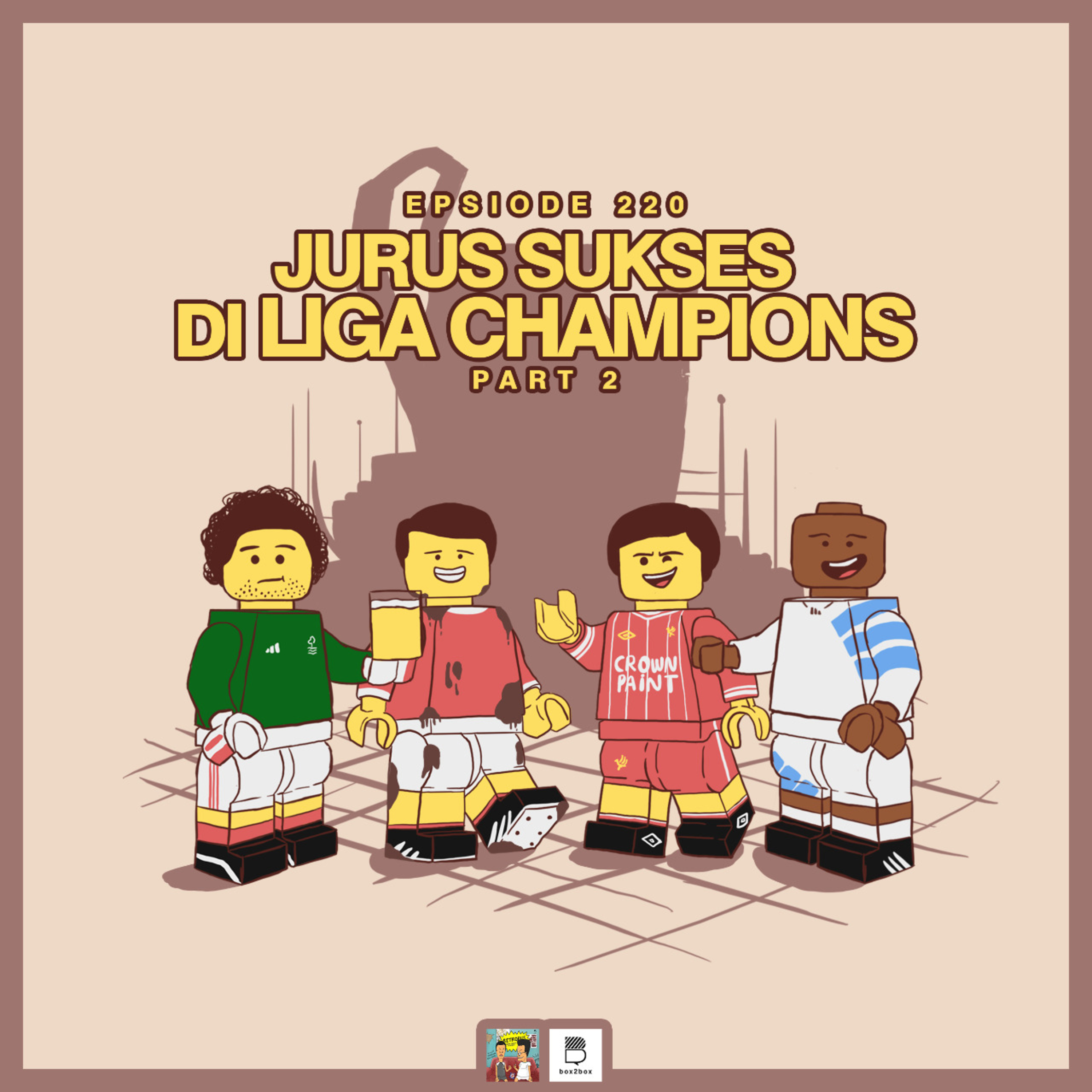 Eps 220 - Jurus Sukses di Liga Champions Pt. 2 episode artwork