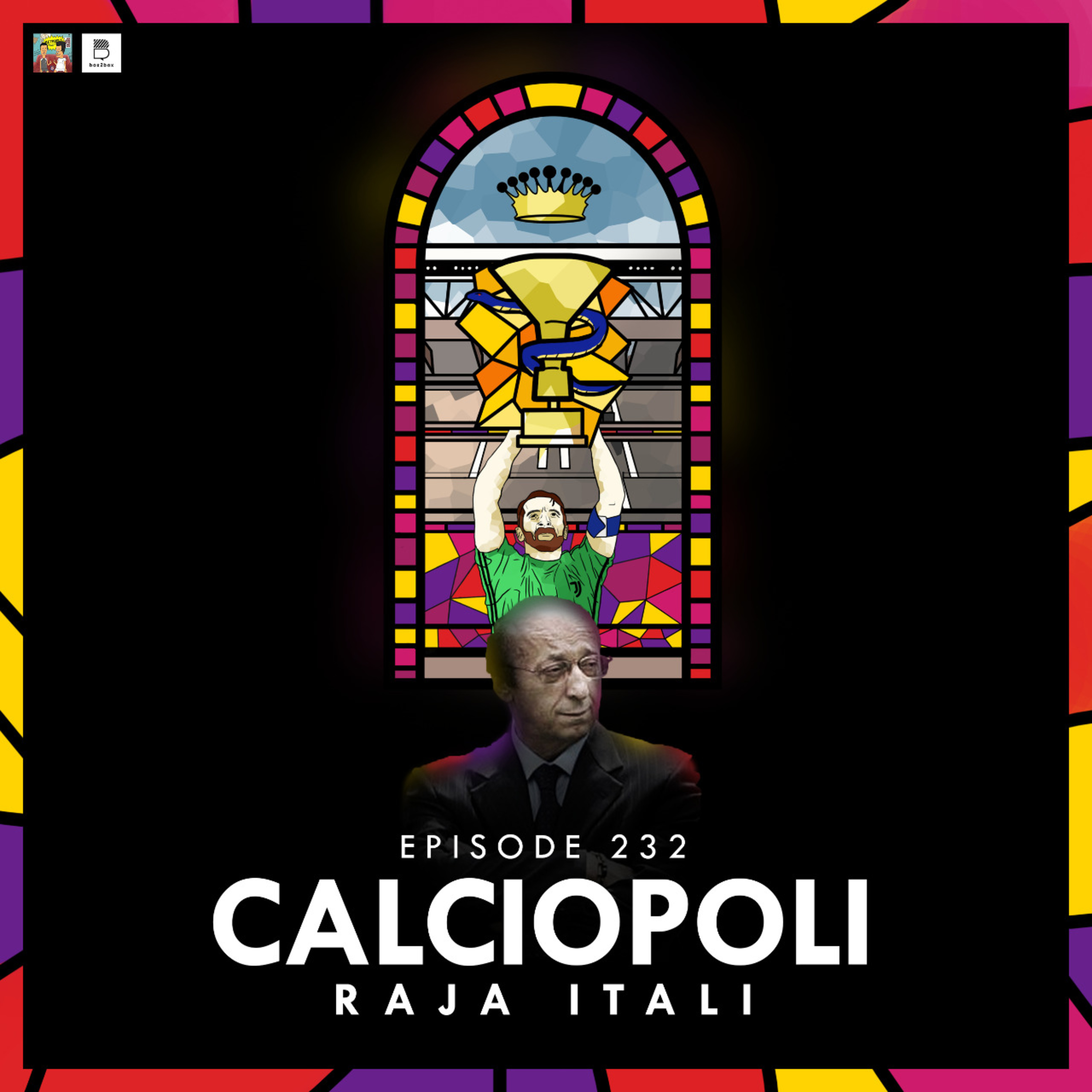 Eps 232: Calciopoli Raja Itali episode artwork