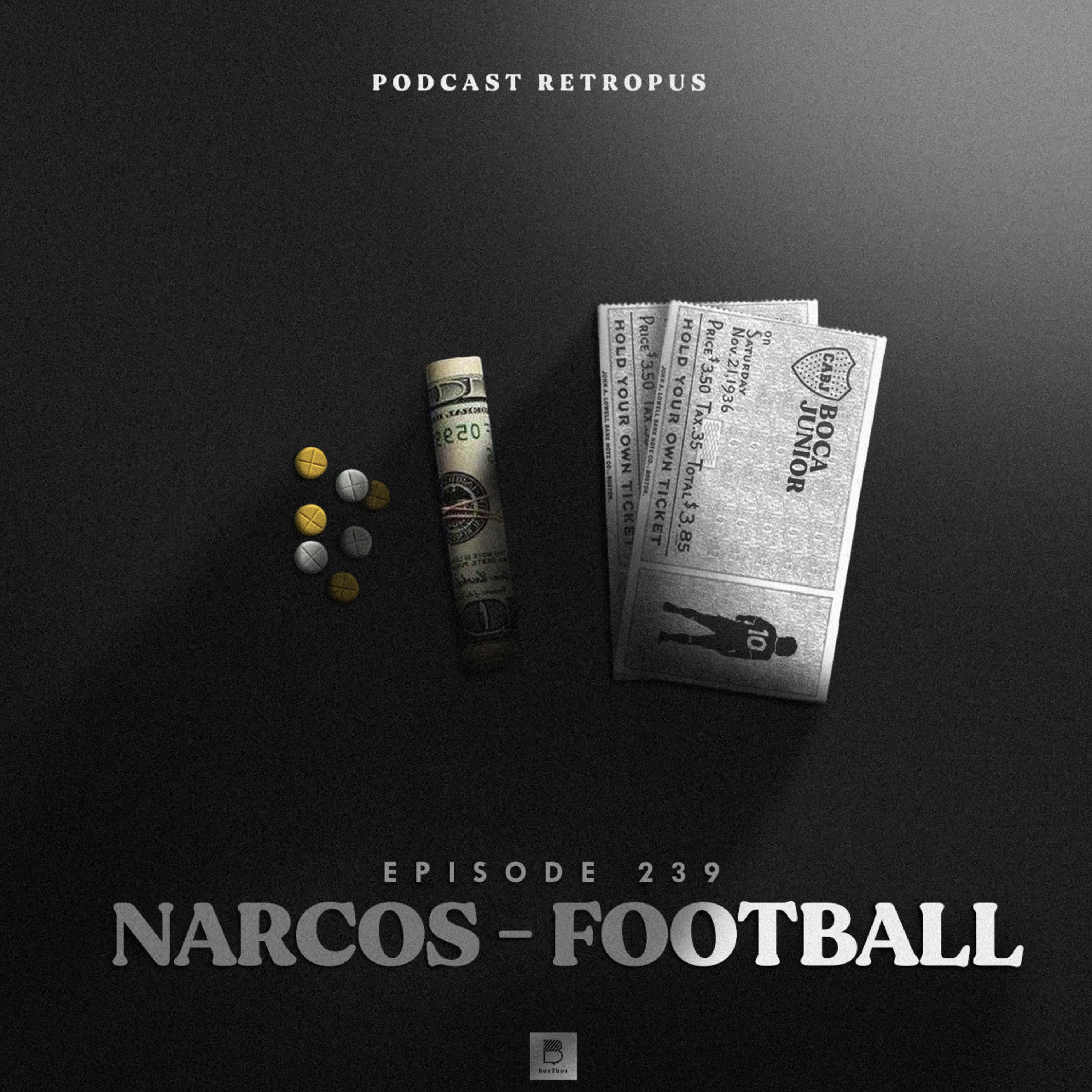 Eps 239: Narcos - Football episode artwork