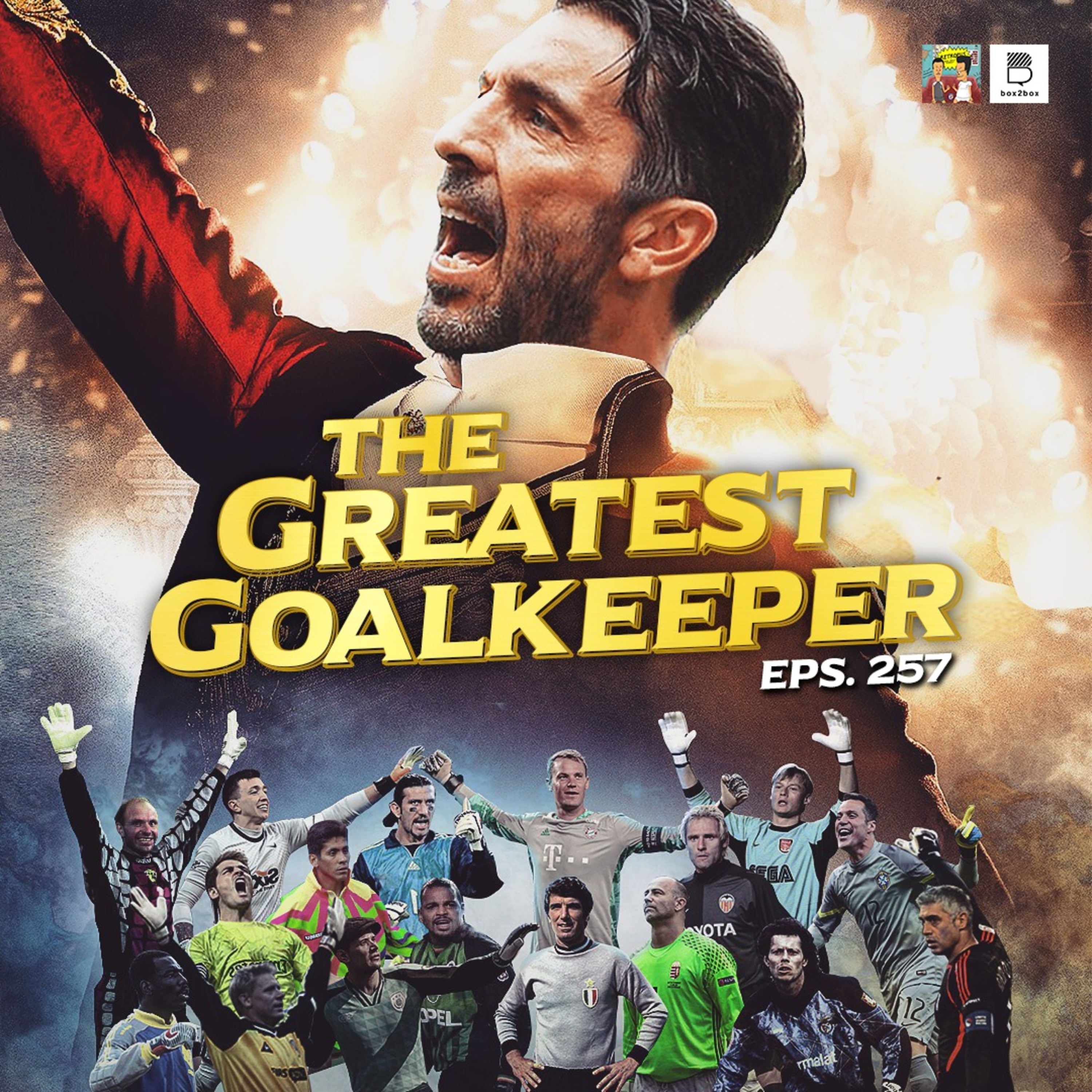 Eps 257: Buffon - The Greatest Goalkeeper episode artwork