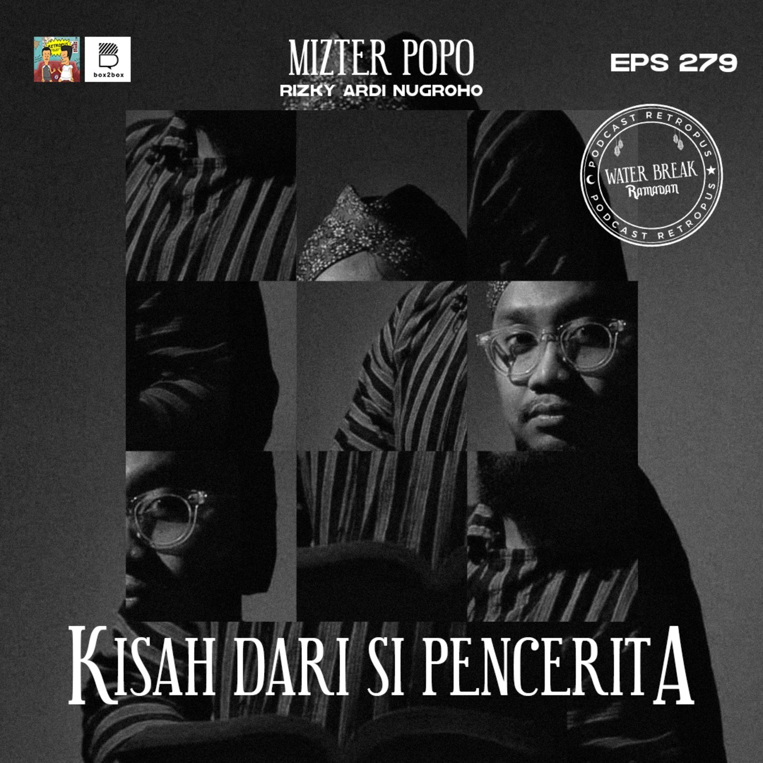 Eps 279: Water Break - Mizter Popo, Kisah dari Sang Pencerita episode artwork
