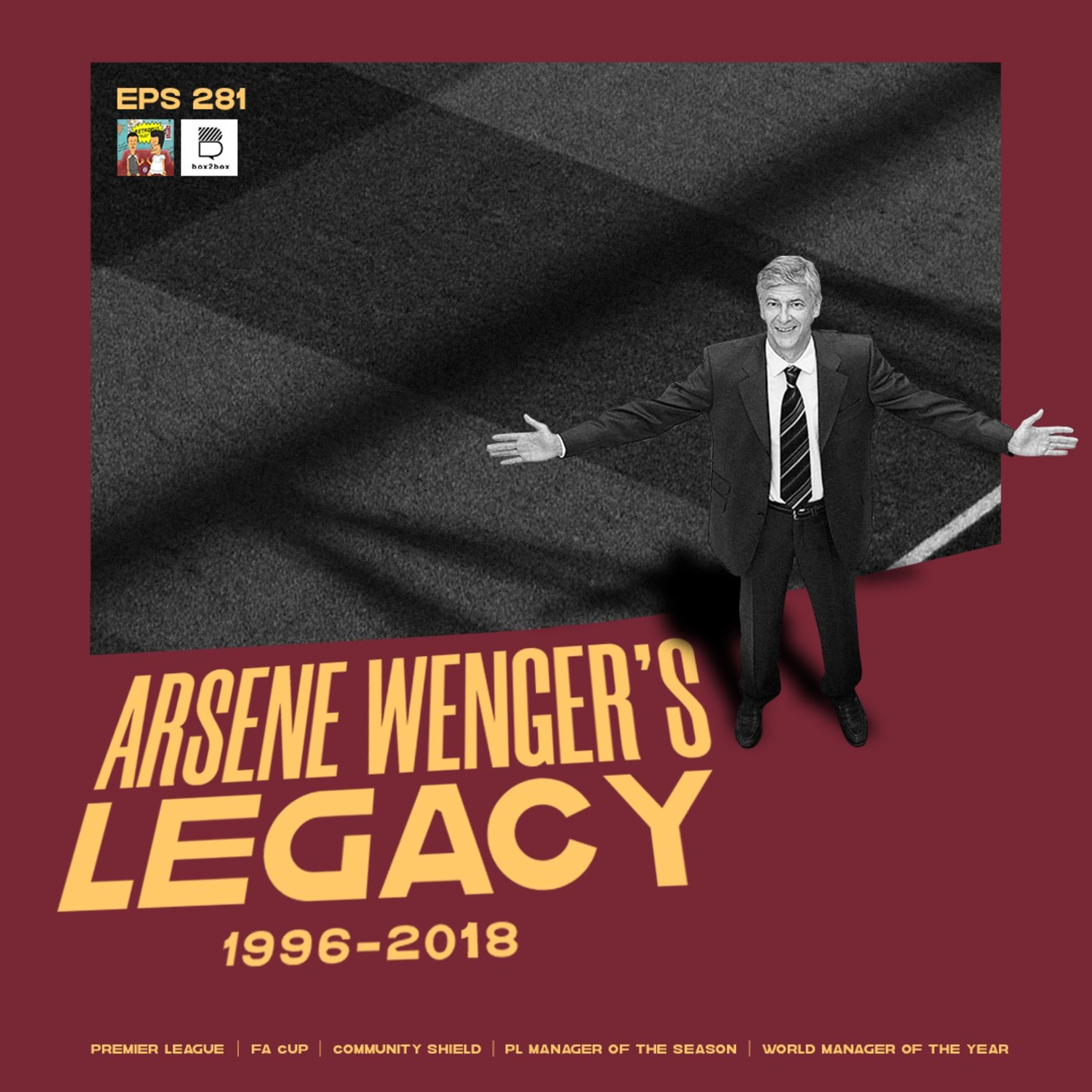 Eps 281: Arsene Wenger's Legacy episode artwork