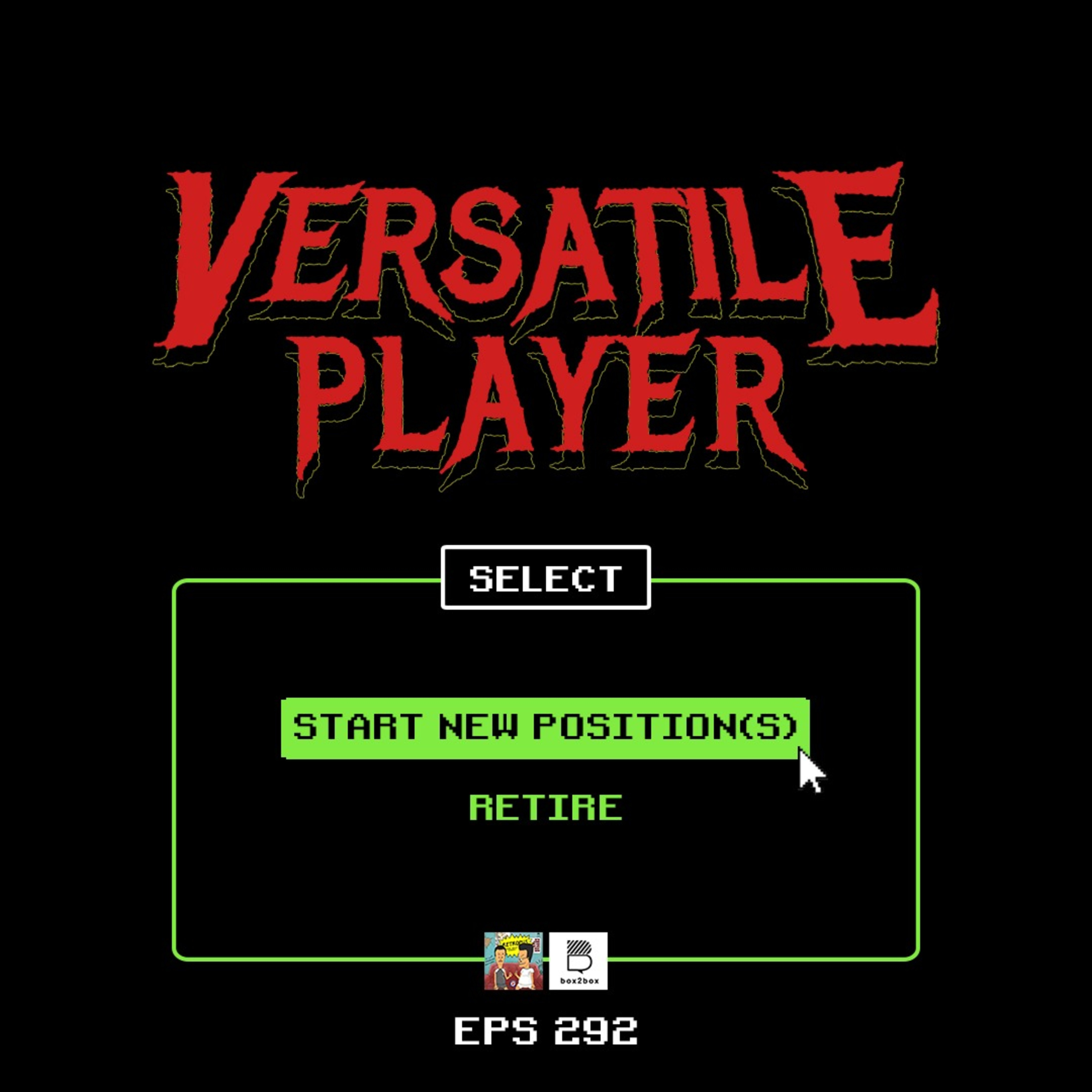 Eps 292: Versatile Player
