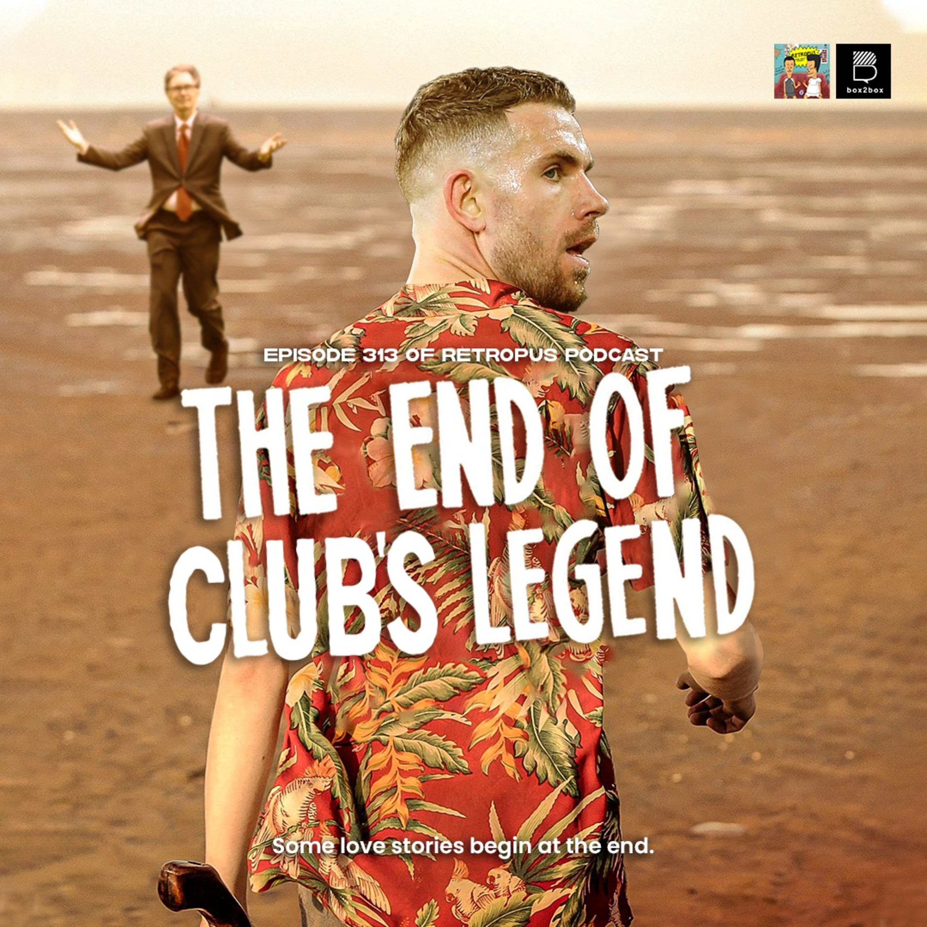 Eps 313: Sepakbola Modern - Akhir Dari Legenda Klub episode artwork