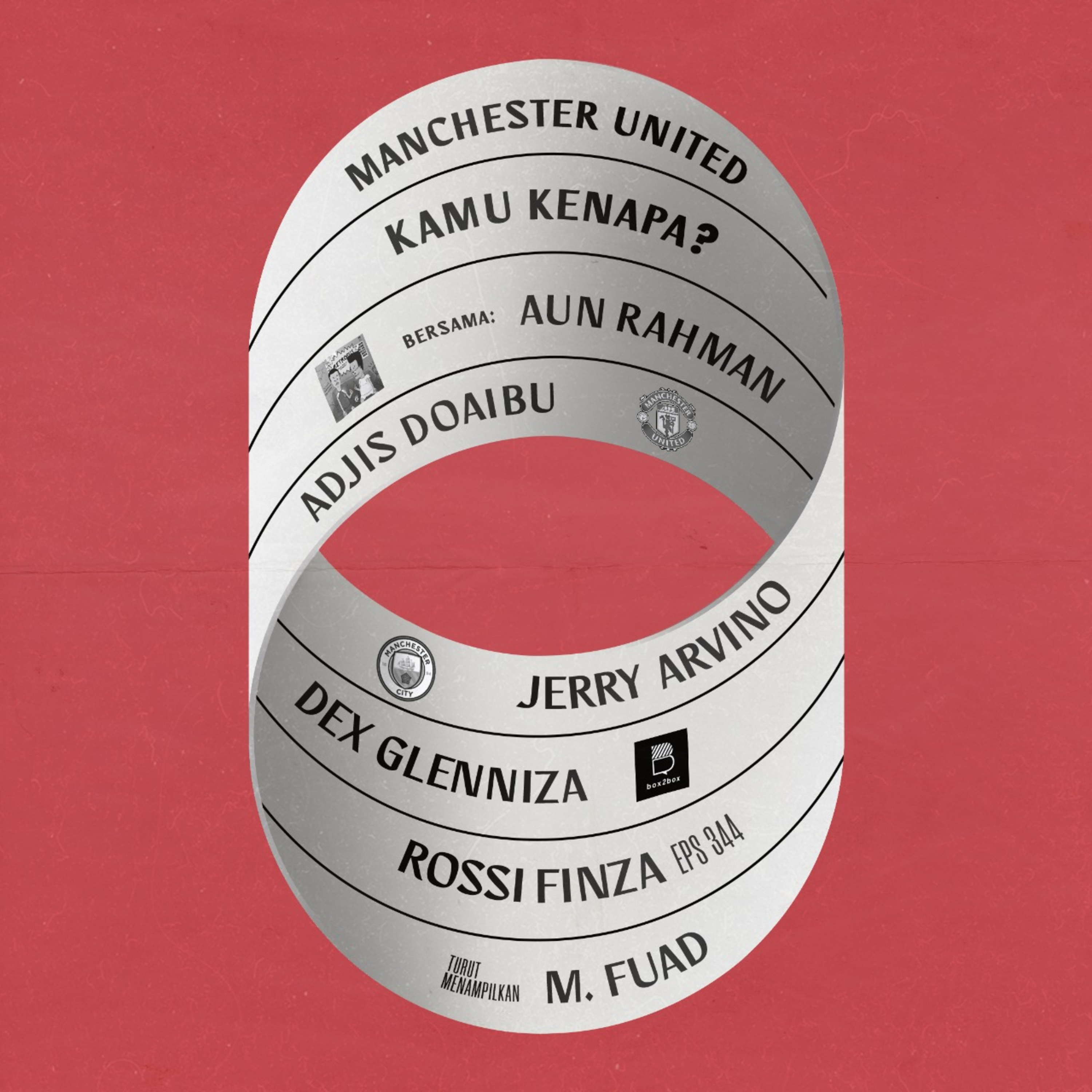 Eps 344: Manchester United, Kamu Kenapa? episode artwork
