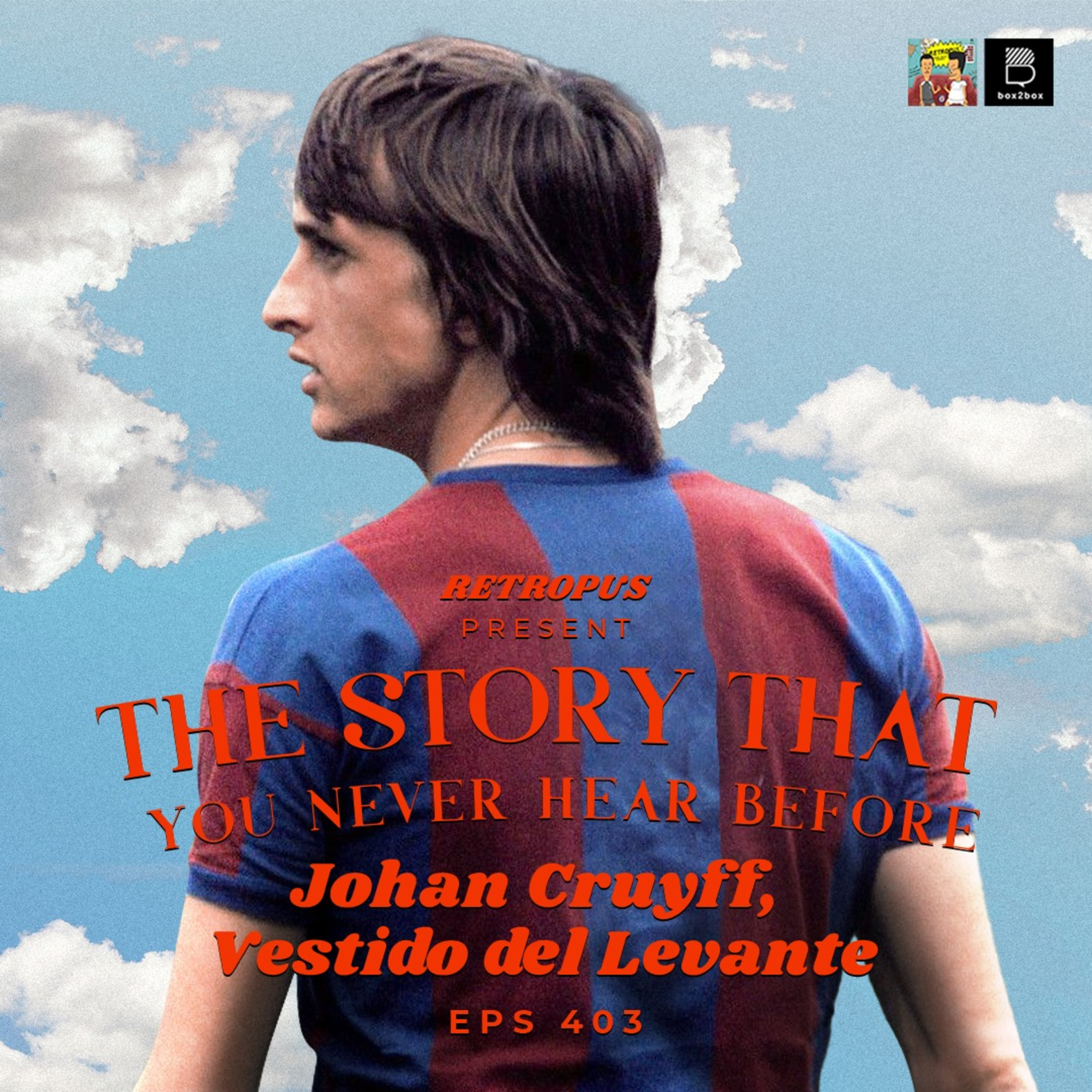 Eps 403: Strange Story: Johan Cruyff at Levante episode artwork