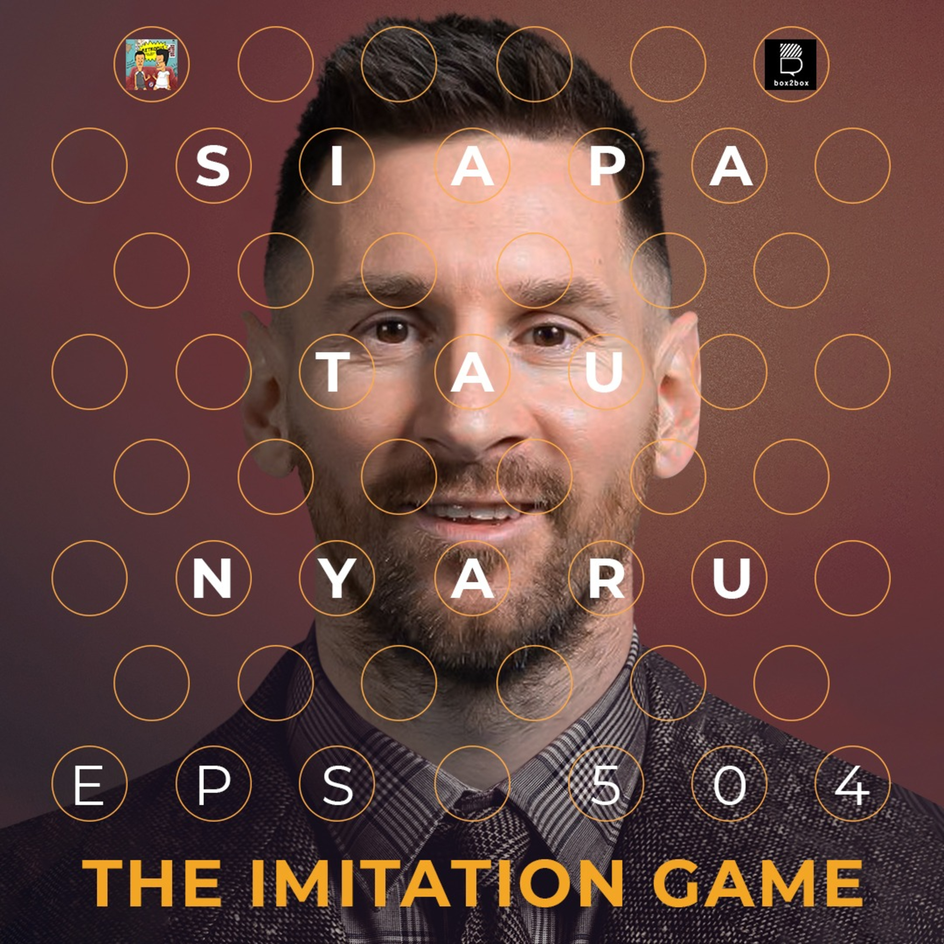 Eps 504: Siapa Tau Nyaru?