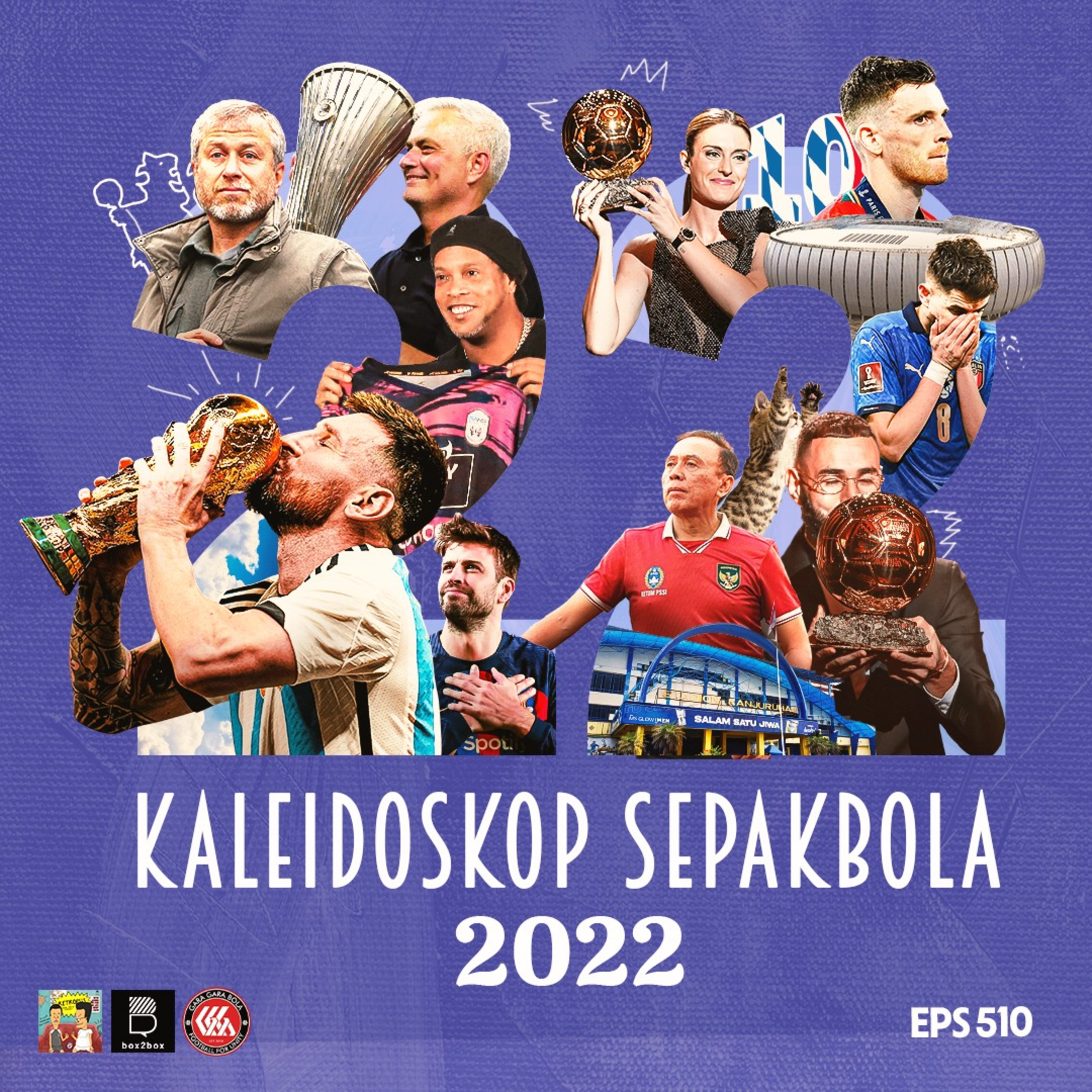 Eps 510: Kaleidoskop Sepakbola 2022 With Gara gara Bola episode artwork