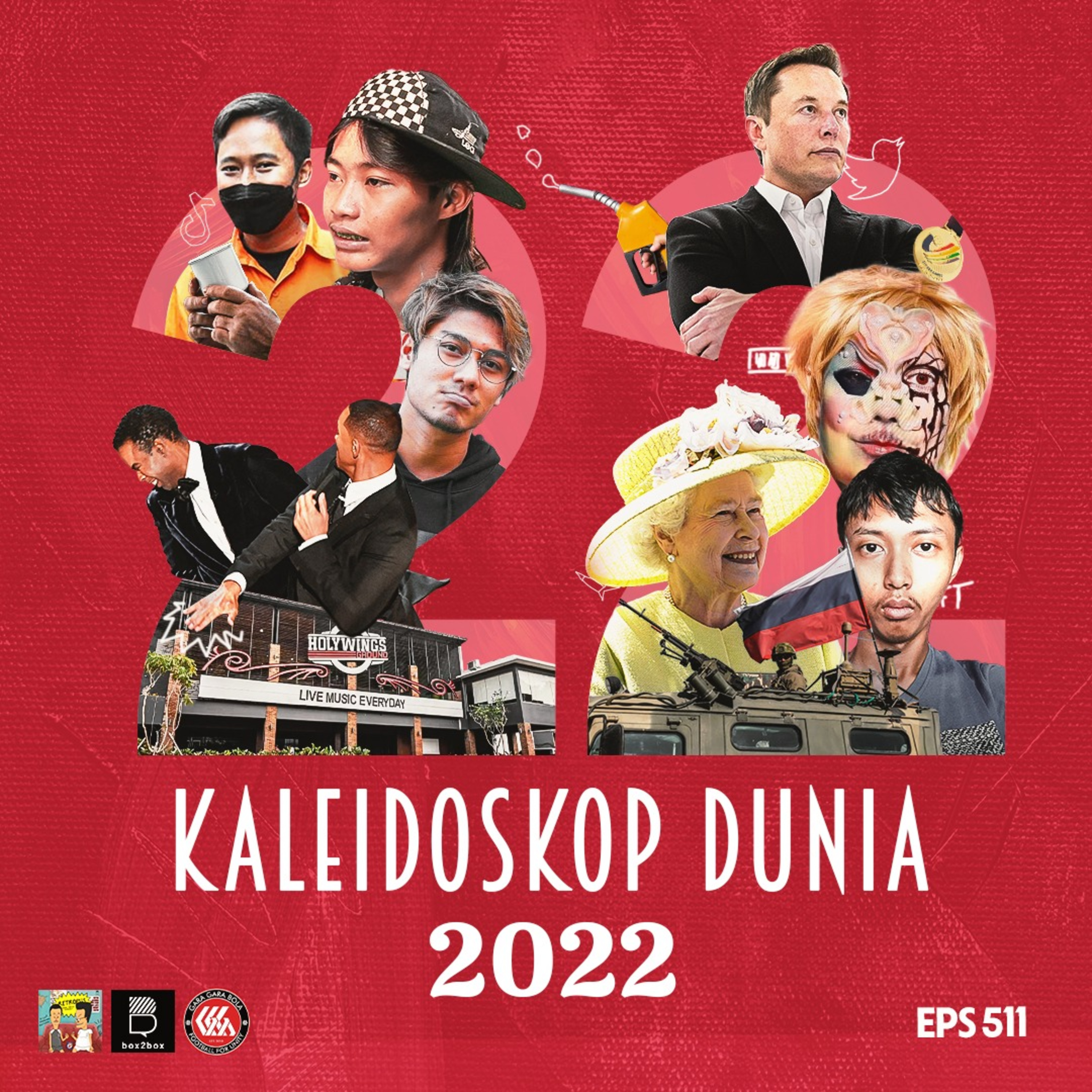Eps 511: Kaleidoskop Dunia 2022 With Gara gara Bola episode artwork