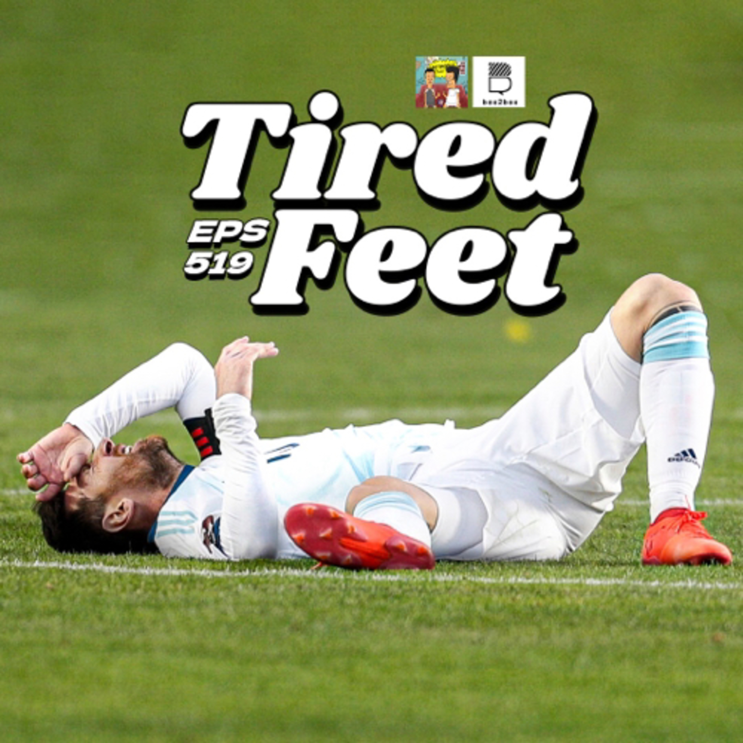 Eps 519: Tired Feet episode artwork