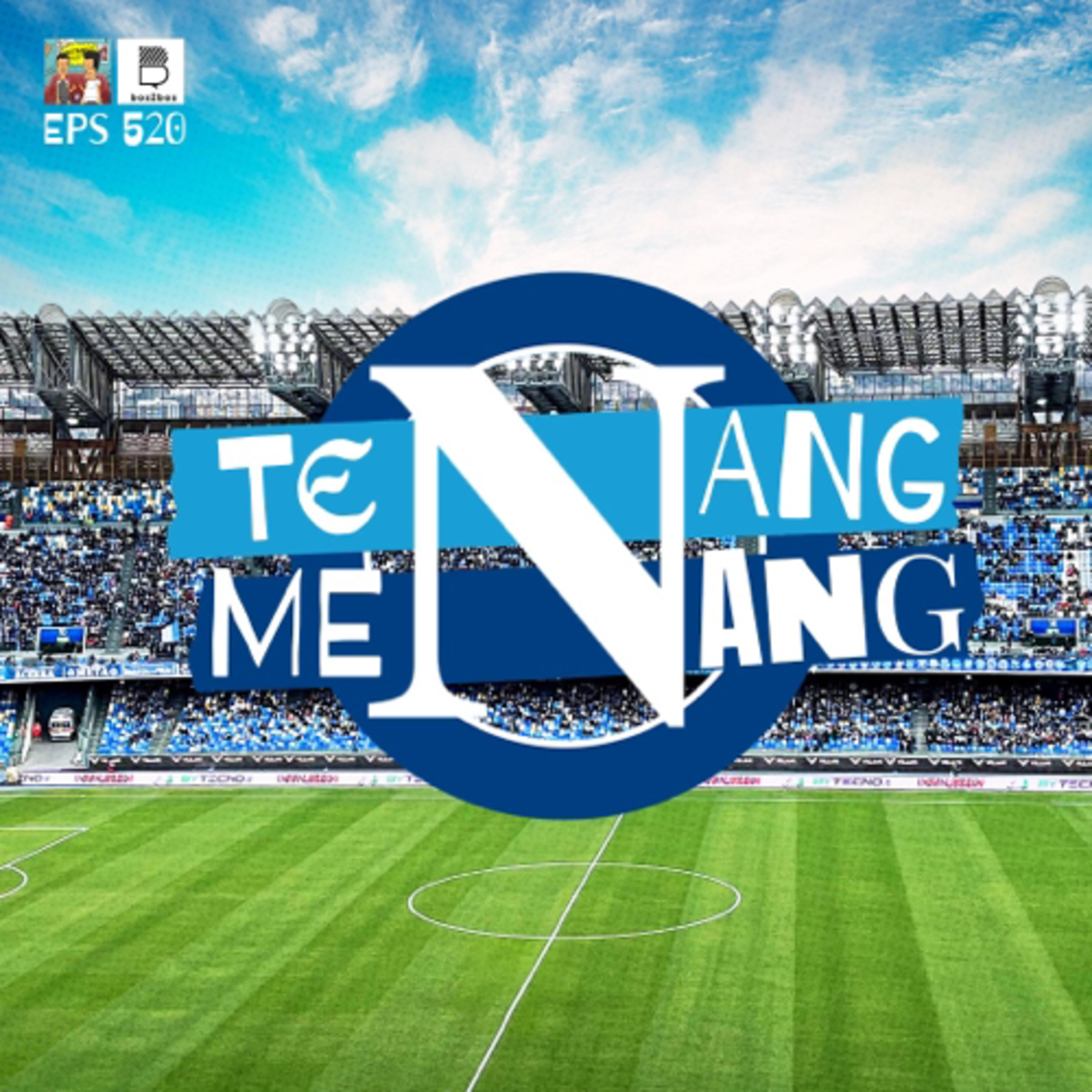 Eps 520: Napoli Sang Klub Regen Bikin Segen episode artwork