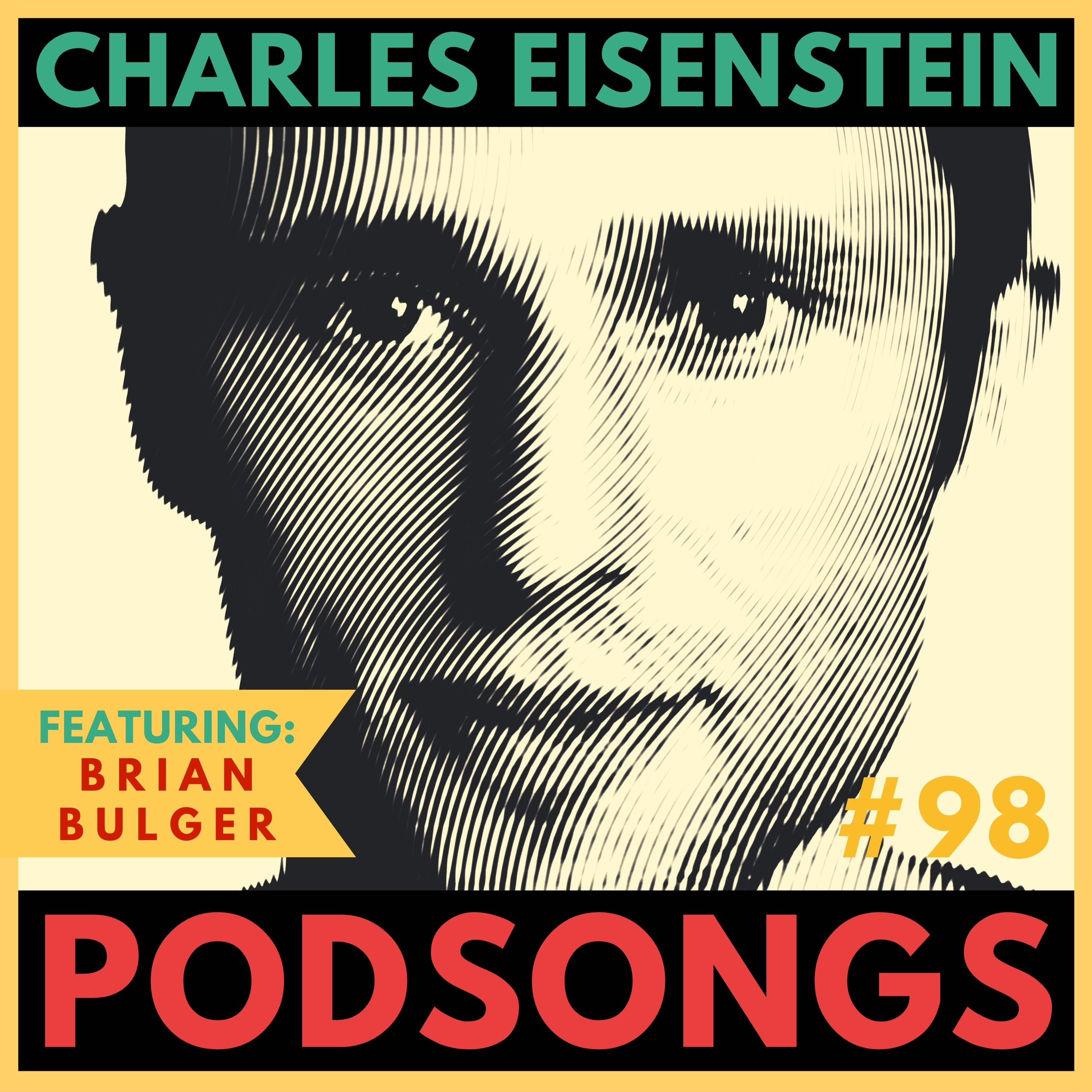 Charles Eisenstein on the unravelling of civilisation (ft. musical guest Brian Bulger) episode artwork