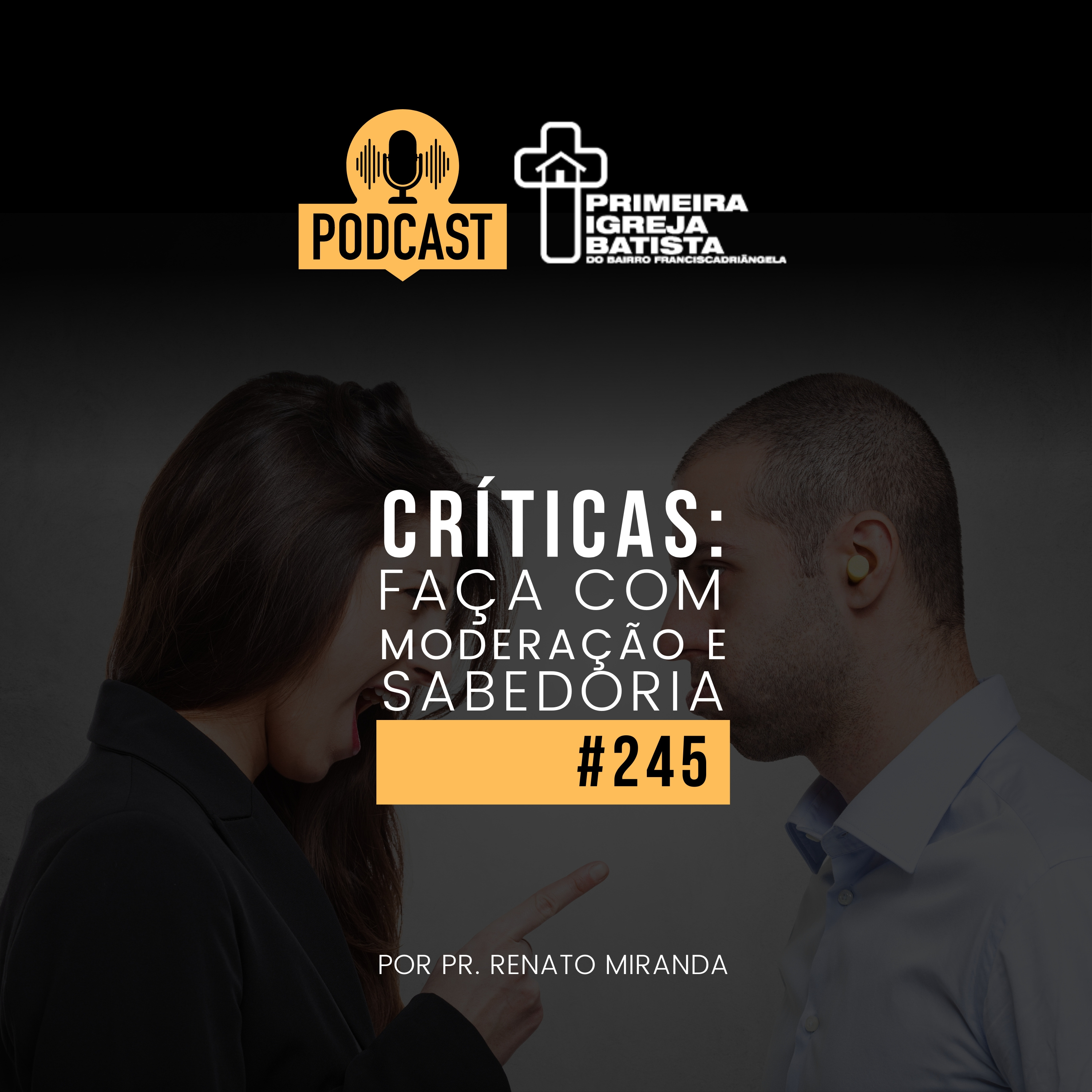 PodCast PIBF #245 / Críticas: Faça com moderação e sabedoria episode artwork