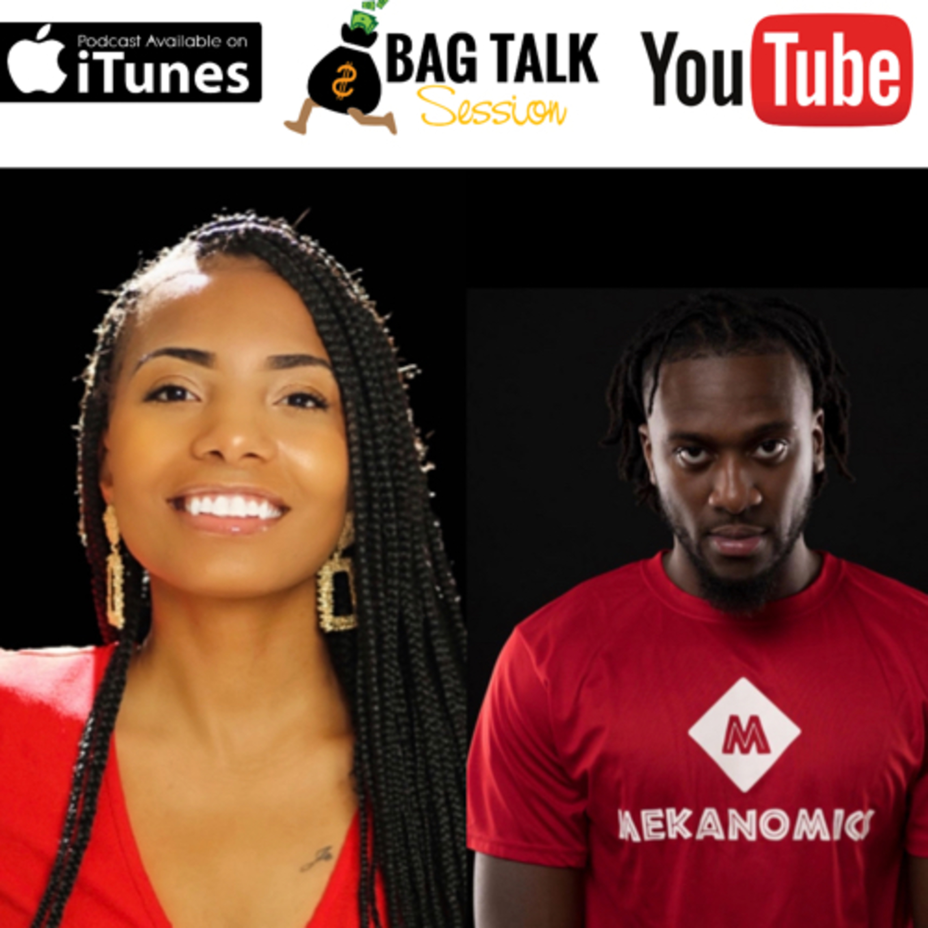 #91: Bag Talk Session| King Mek On The Coonery in Black Culture, Sex/Marriage & Power in Economics episode artwork