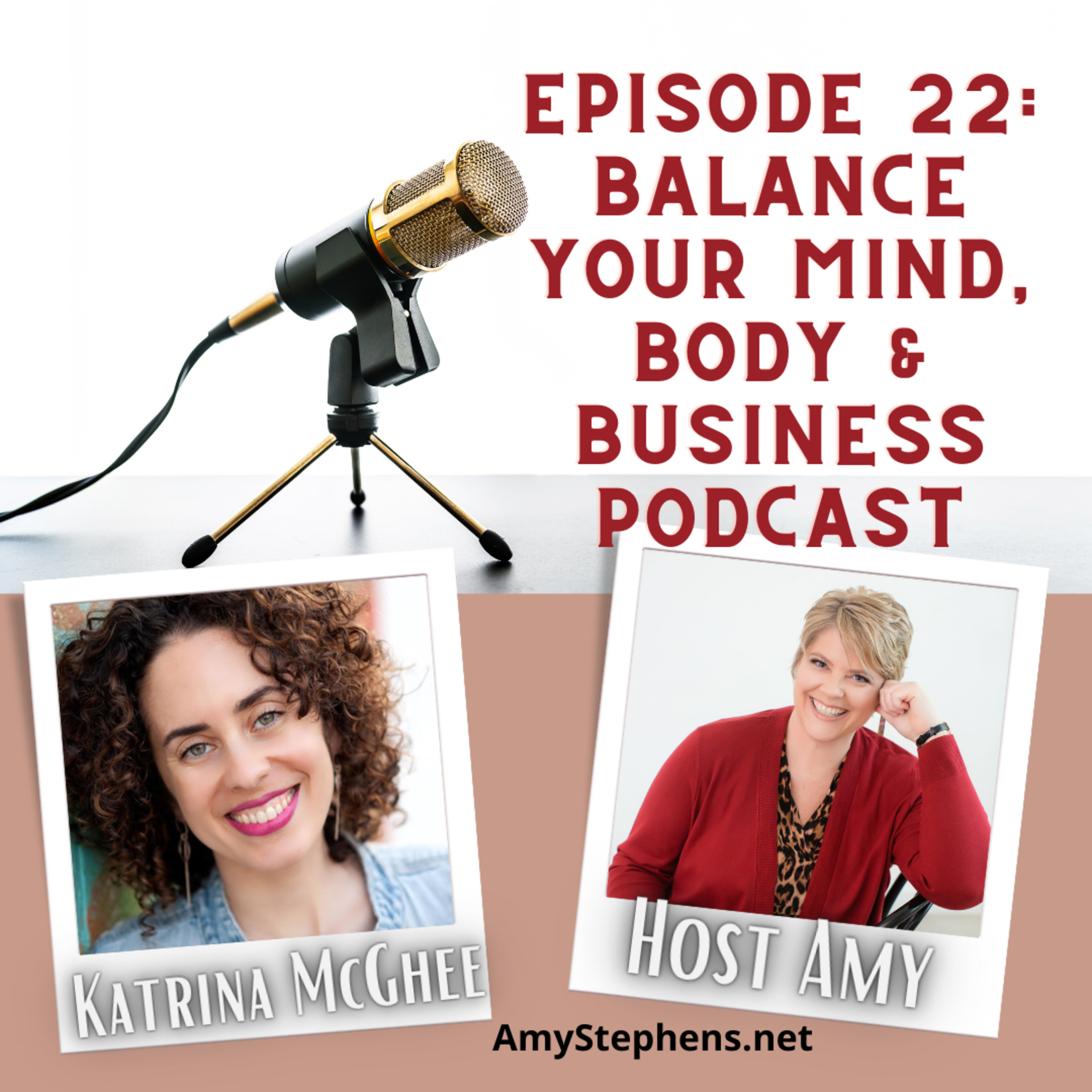 Balance Your Mind, Body and Business with Amy Stephens