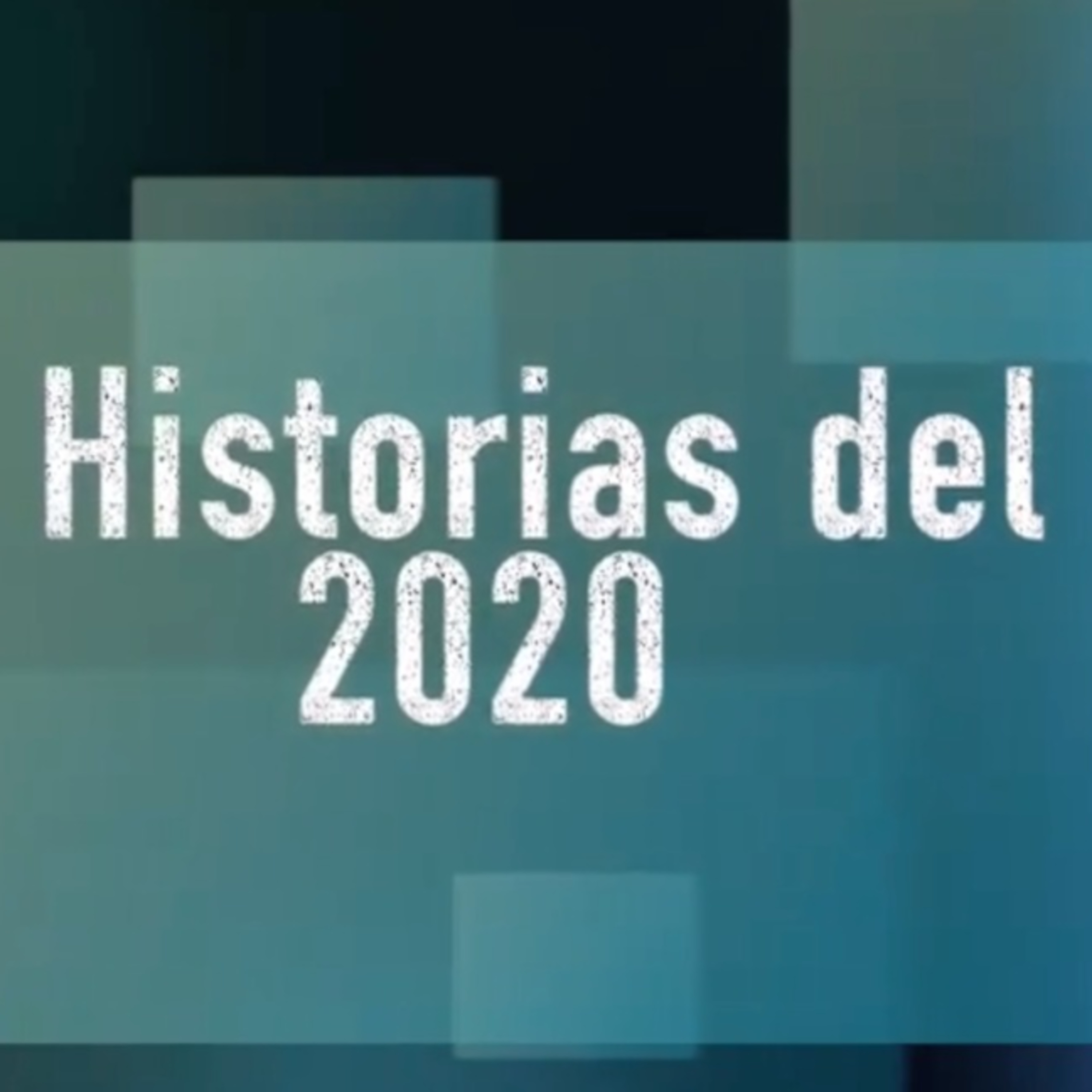 Historias del 2020 - Capítulo 3 - Yoalli Aguilera