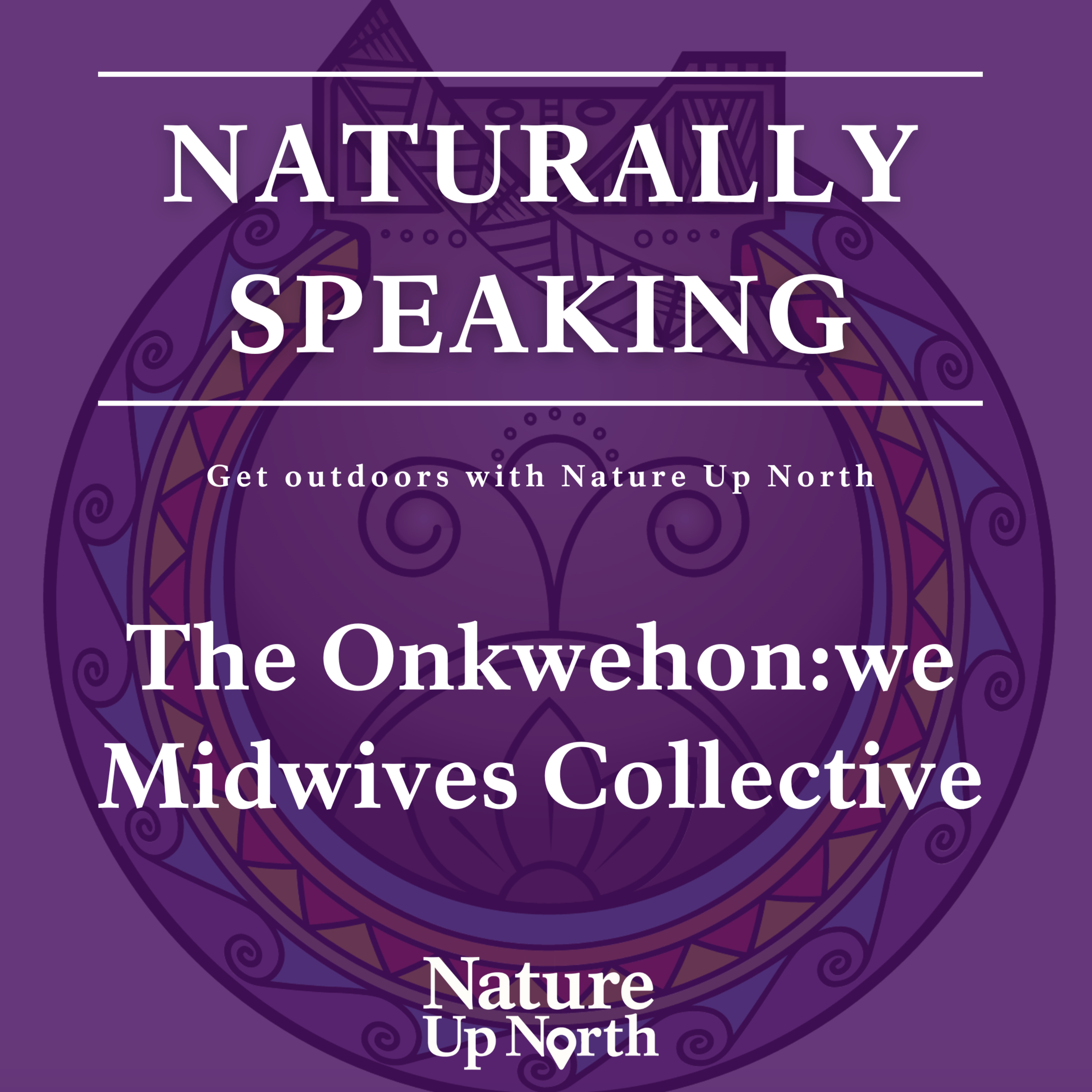 The Onkwehon:we Midwives Collective episode artwork