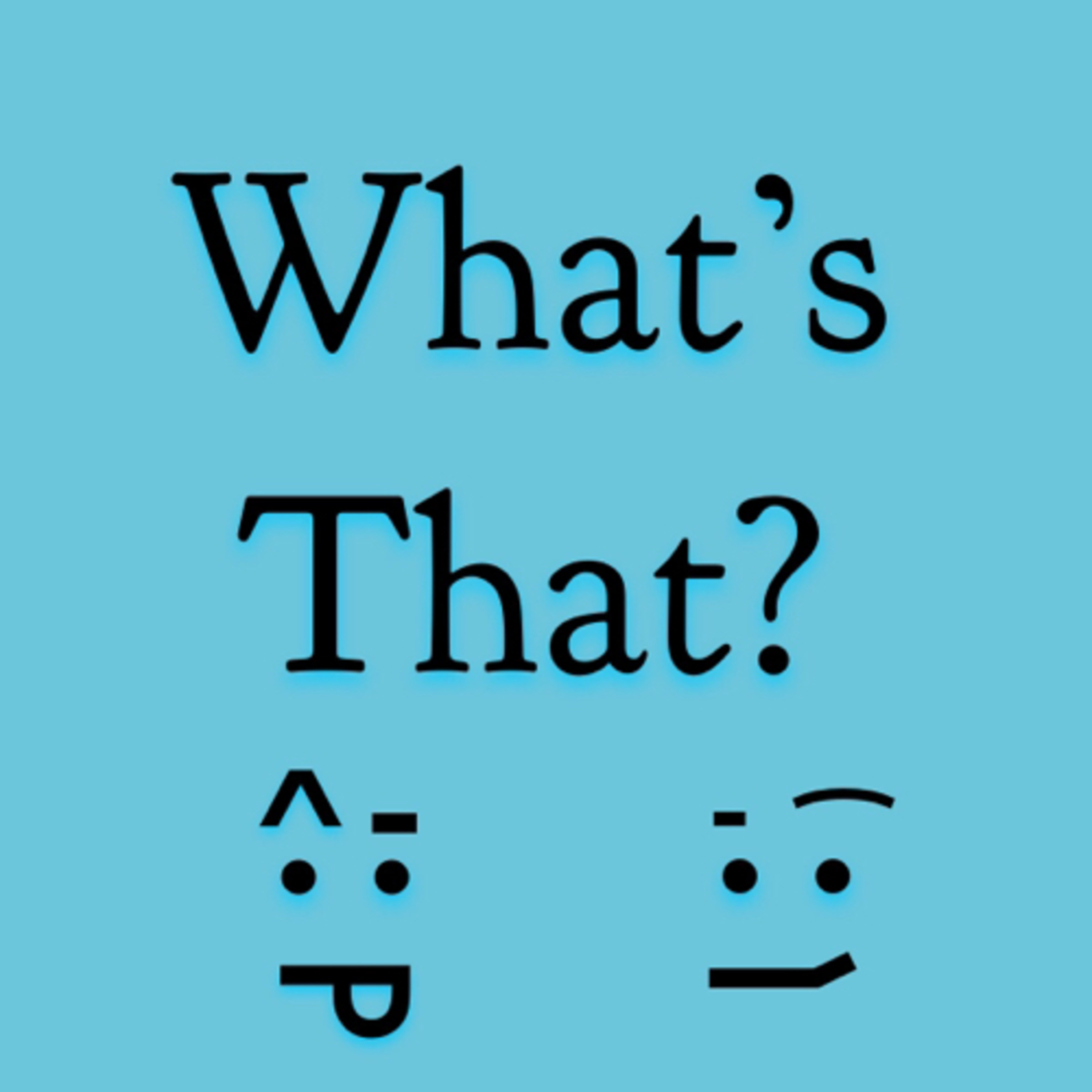 What’s That? - Are we Starting or Stopping? episode artwork