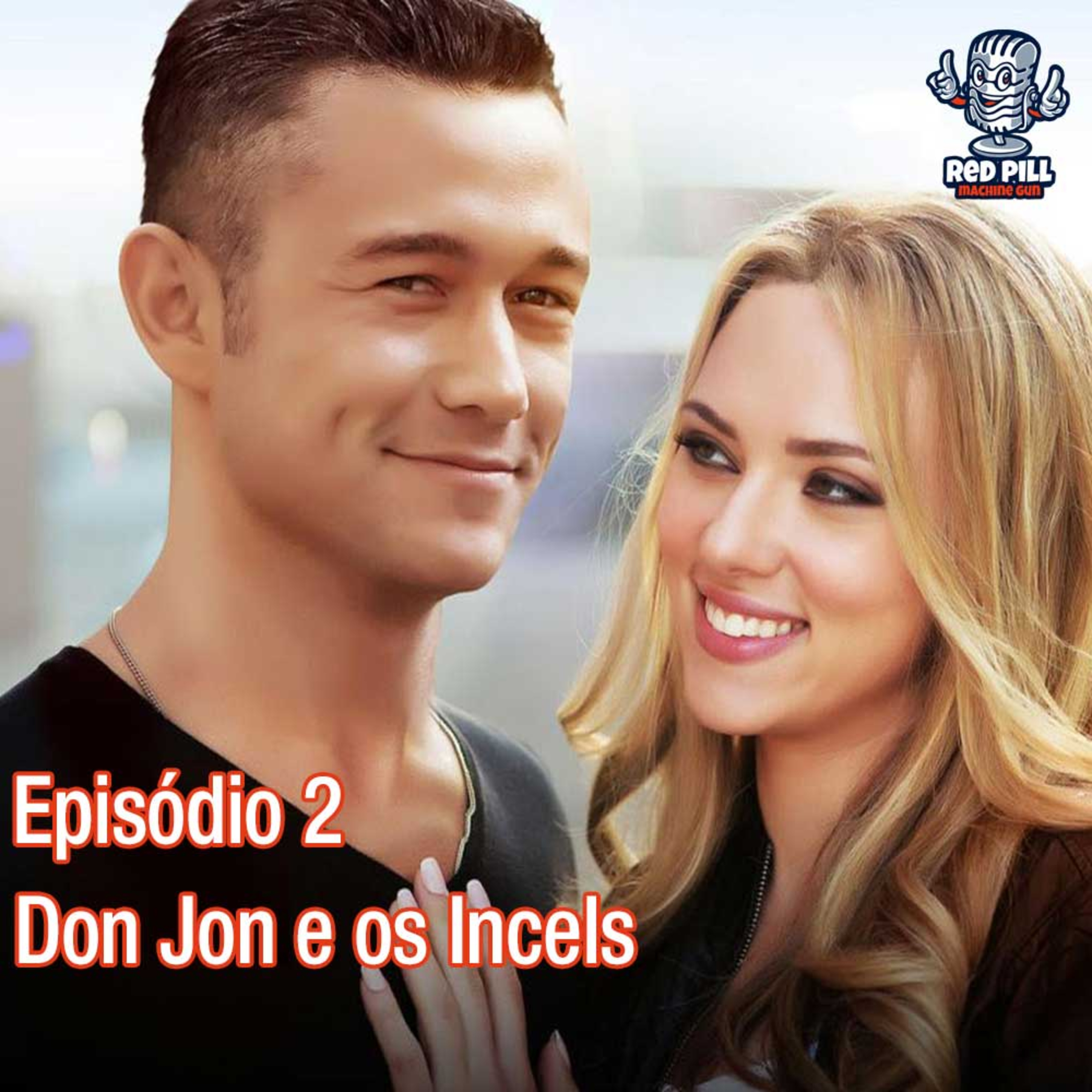 Don Jon e os Incels - A luta contra a masturbação. episode artwork