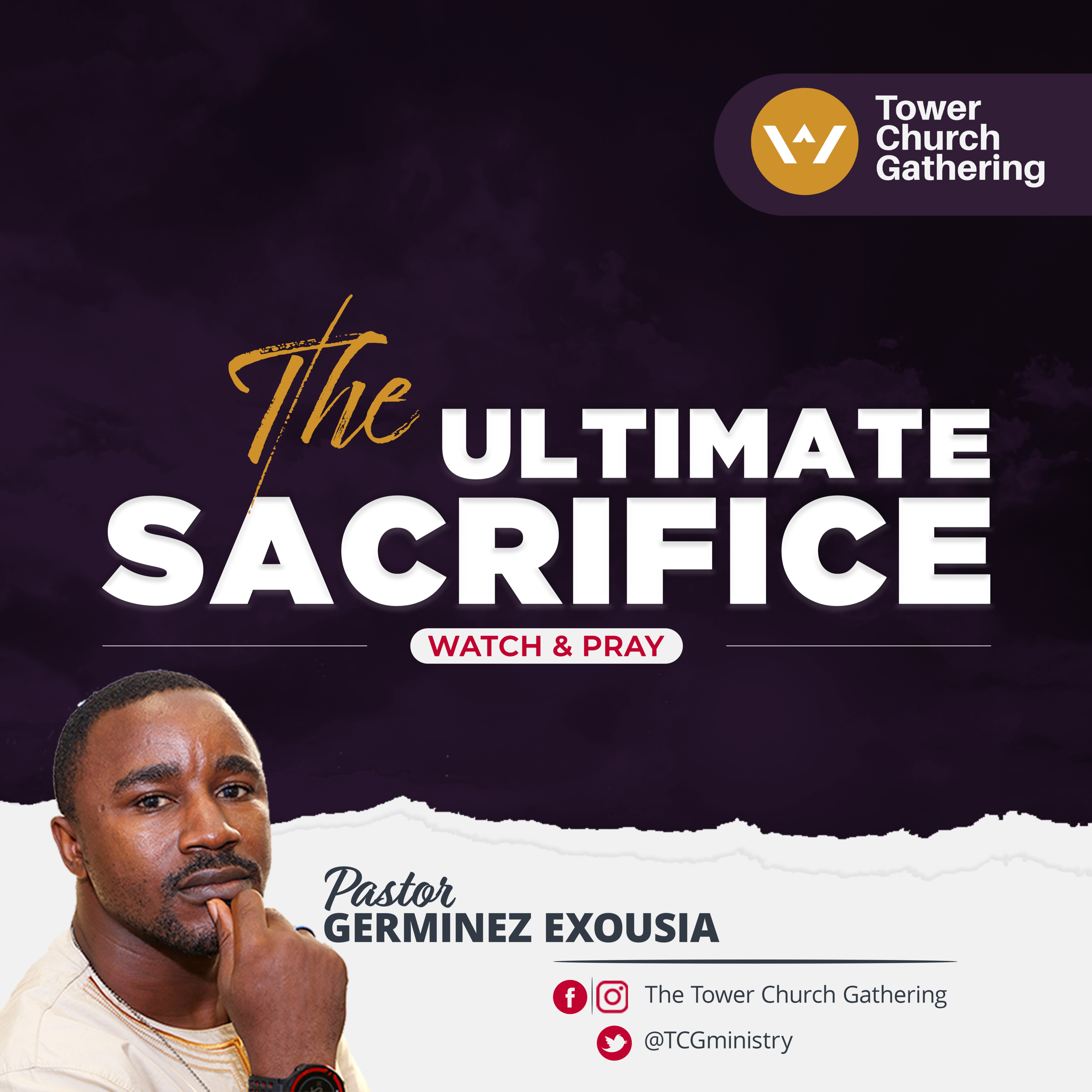 The Ultimate Sacrifice, Watch & Pray